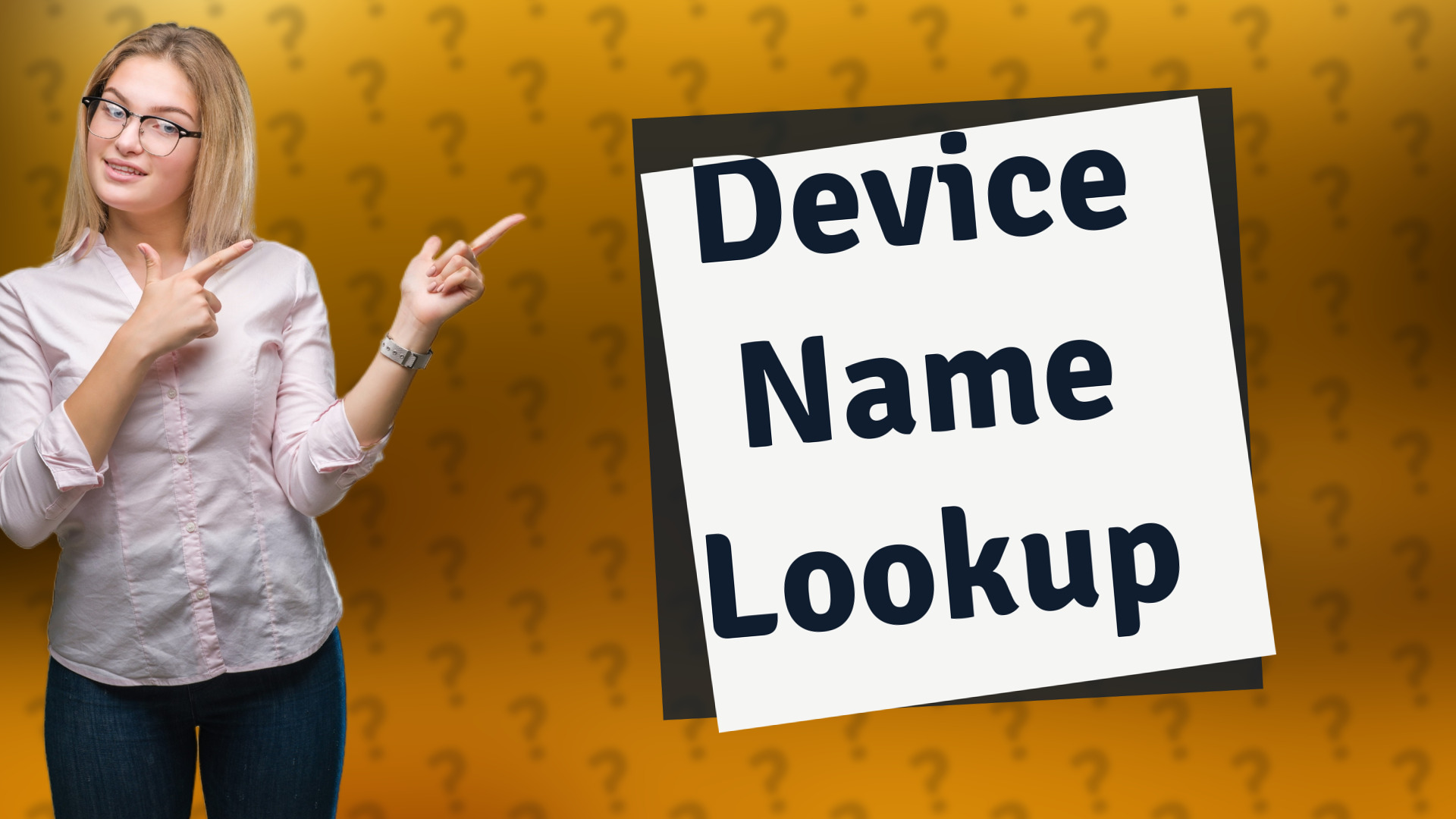 Device Name Lookup