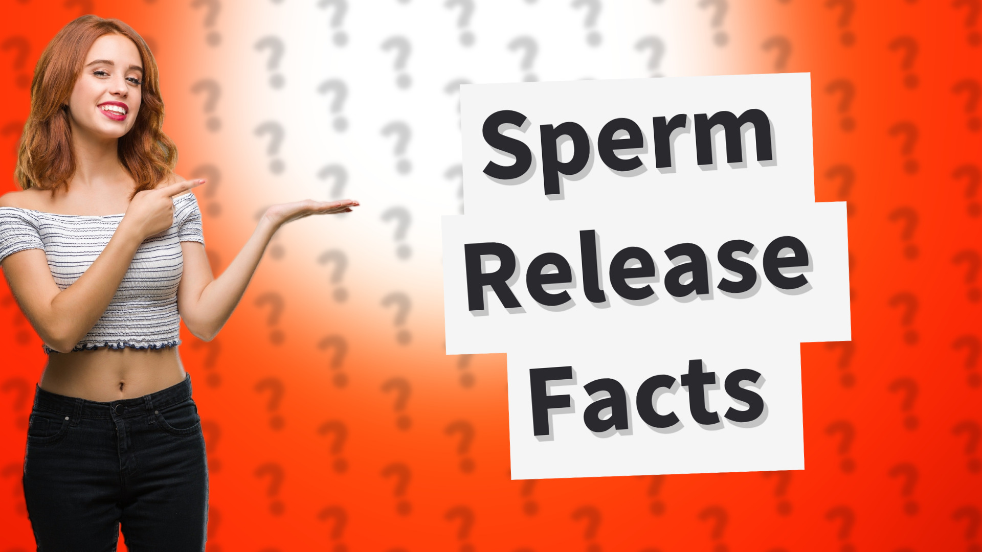 Sperm Release Facts