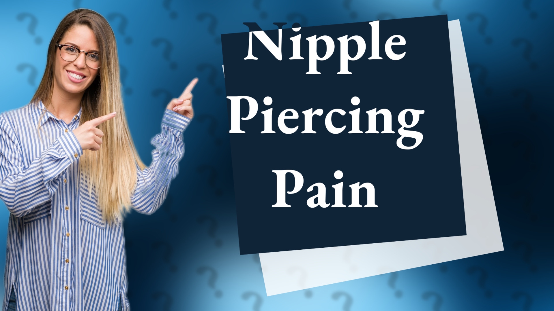 Nipple Piercing Pain