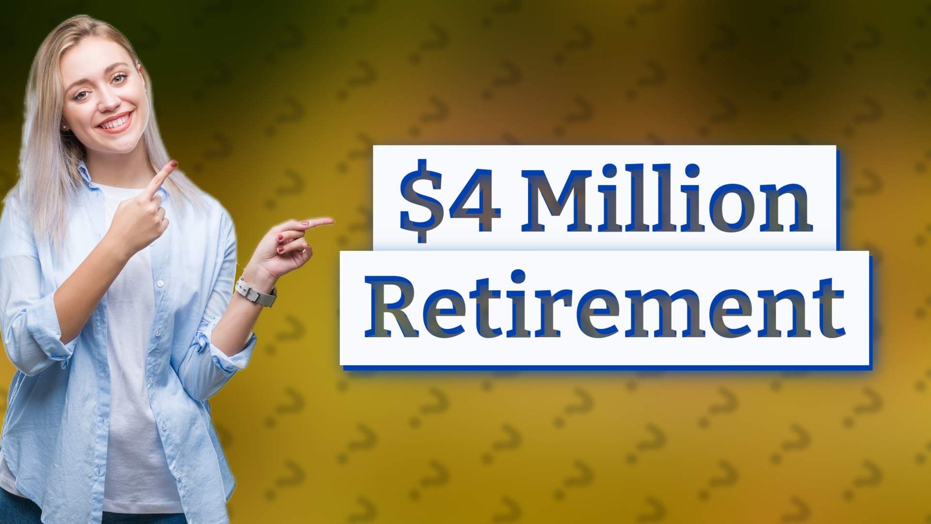 $4 Million Retirement