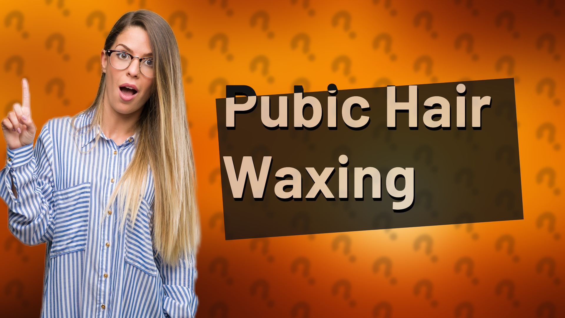 Pubic Hair Waxing
