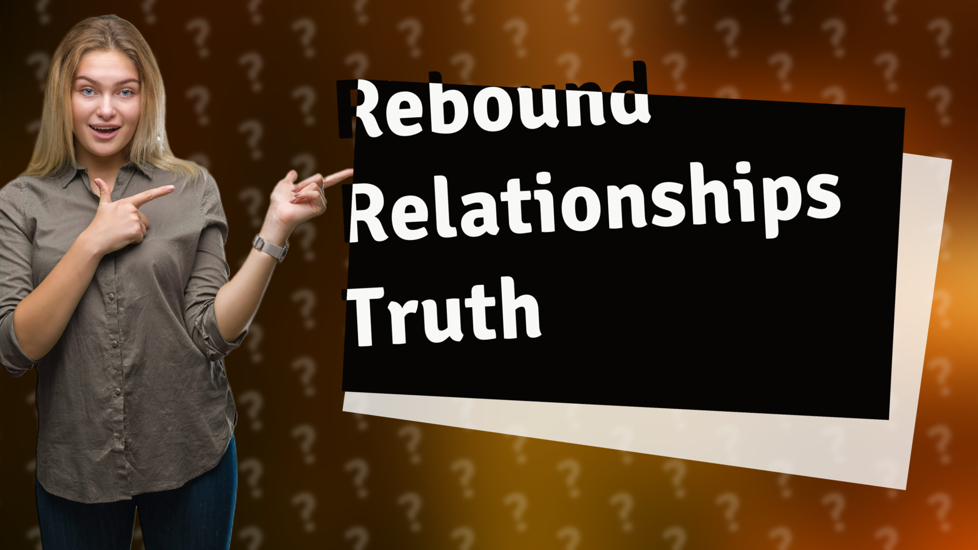 Rebound Relationships Truth