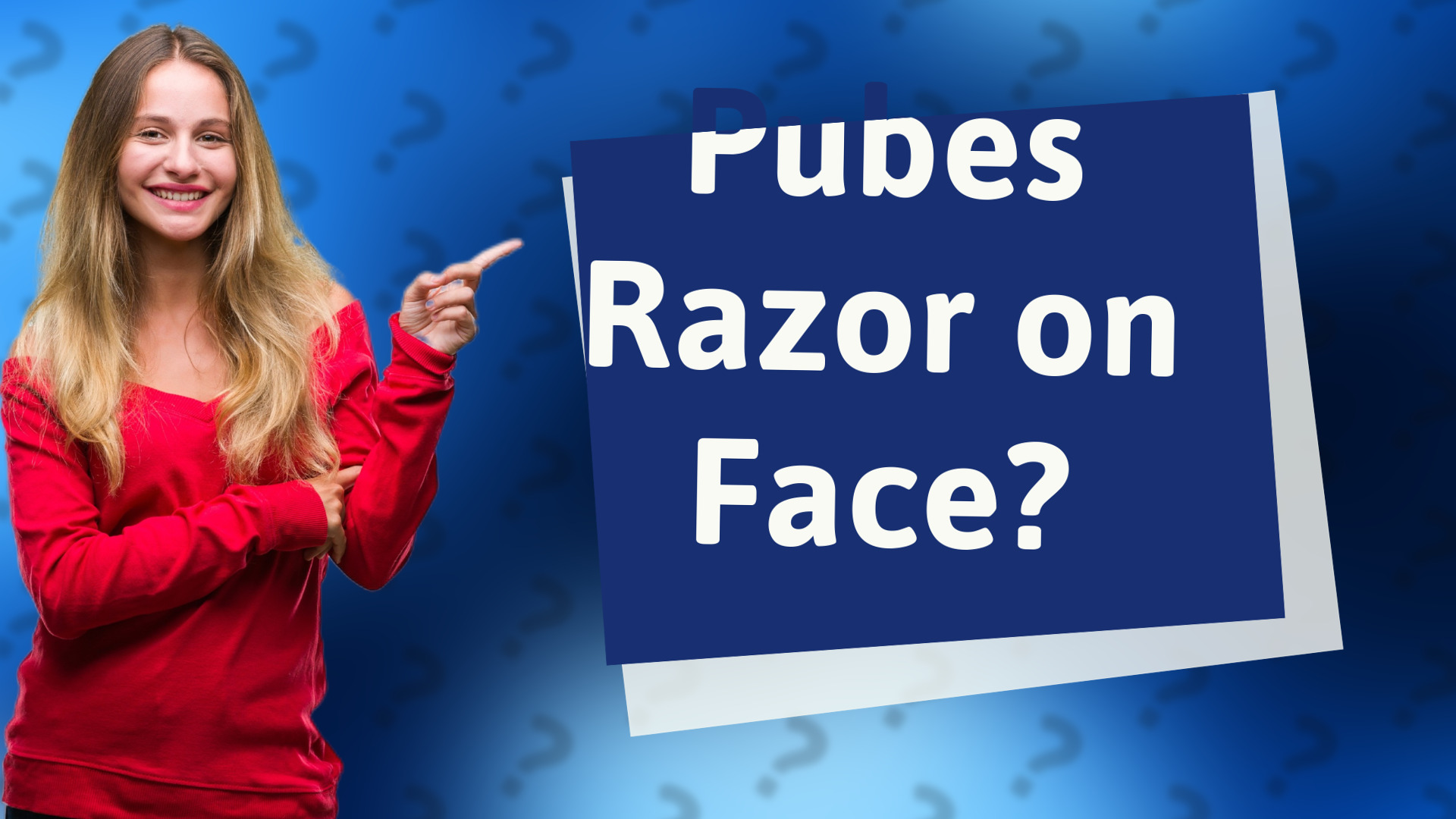 Pubes Razor on Face?