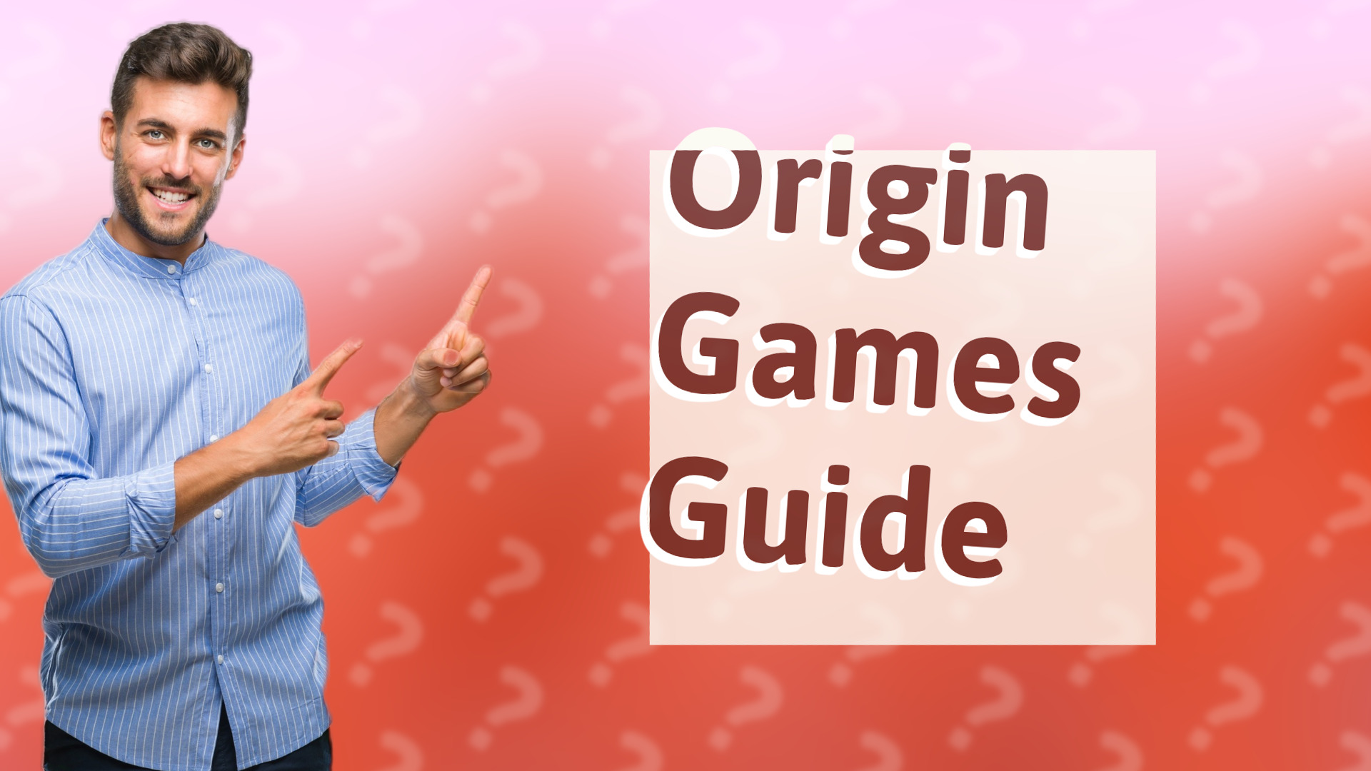 Origin Games Guide