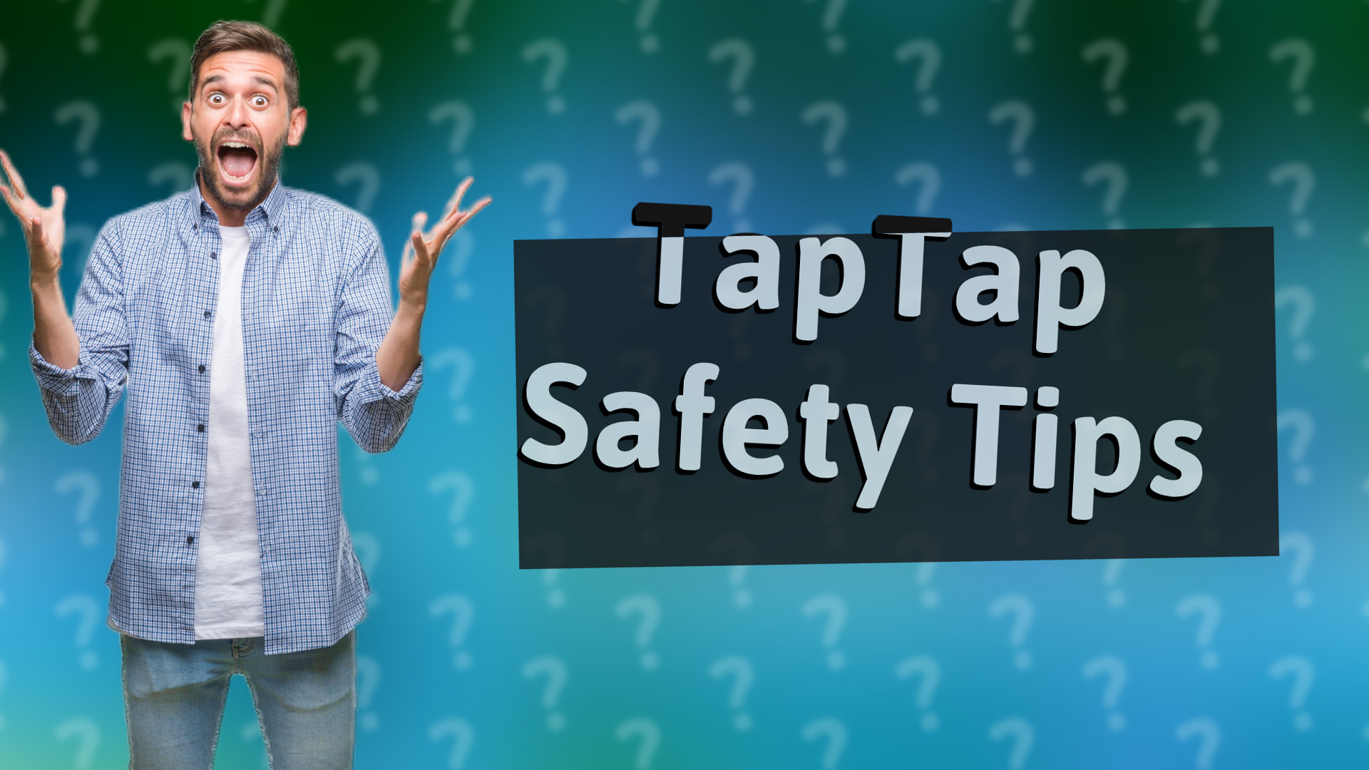 TapTap Safety Tips