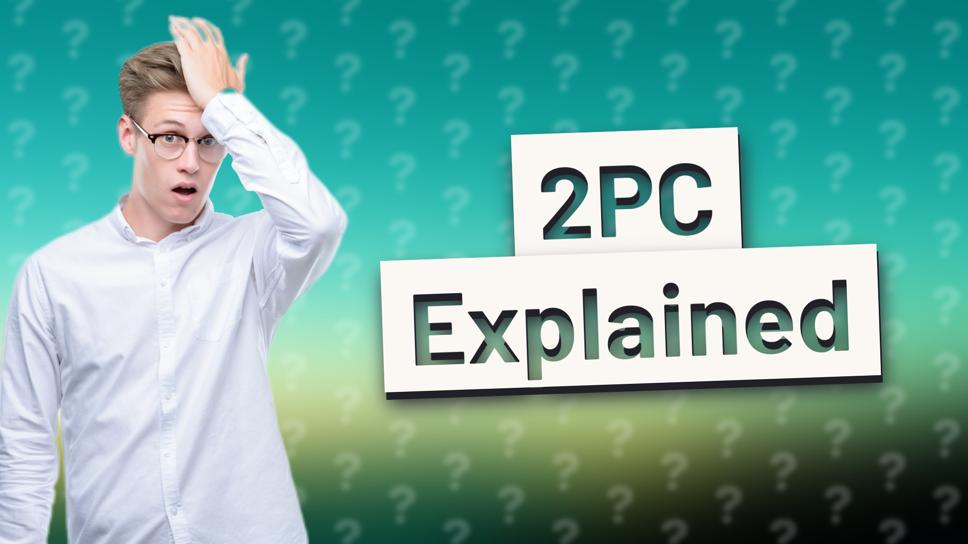 2PC Explained