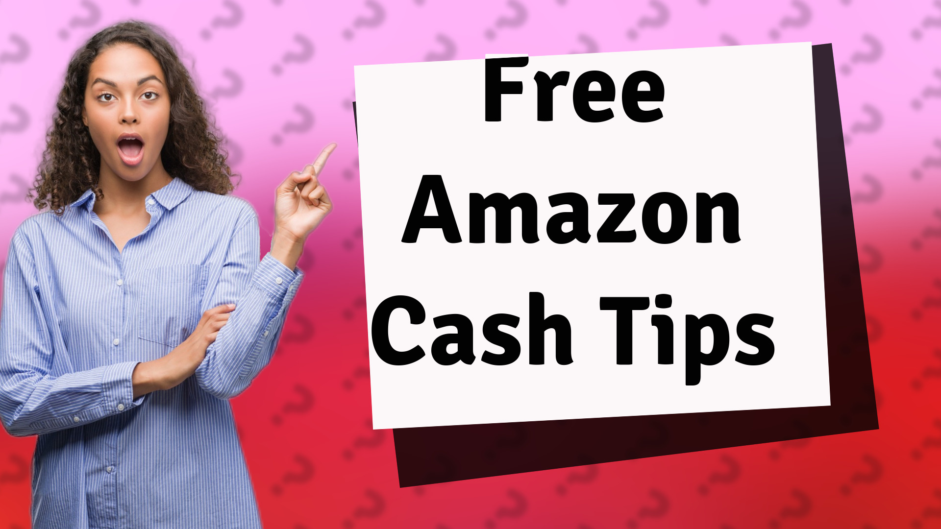 Free Amazon Cash Tips