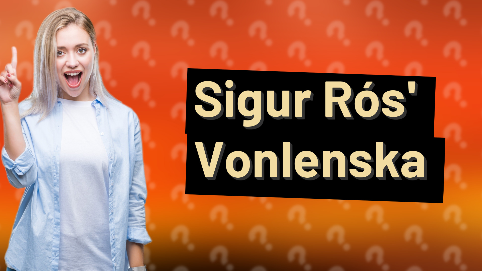 Sigur Rós' Vonlenska