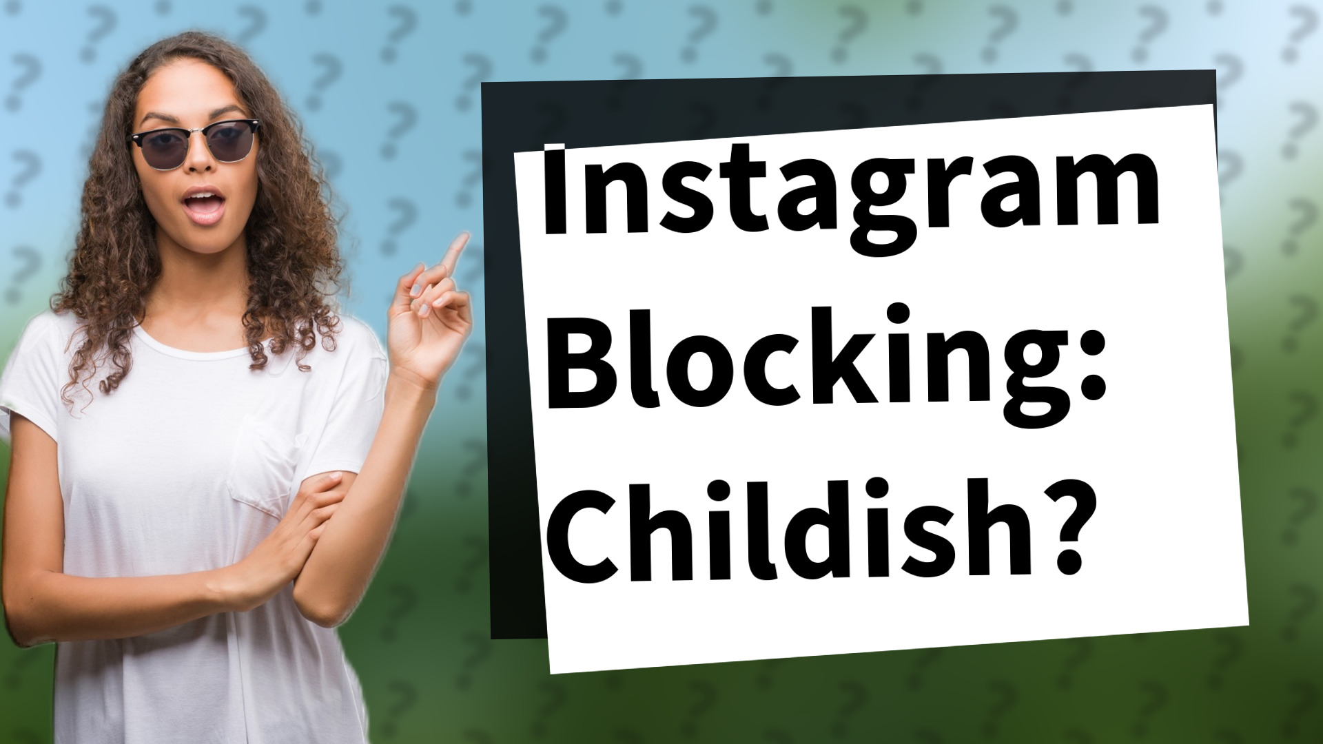 Instagram Blocking: Childish?
