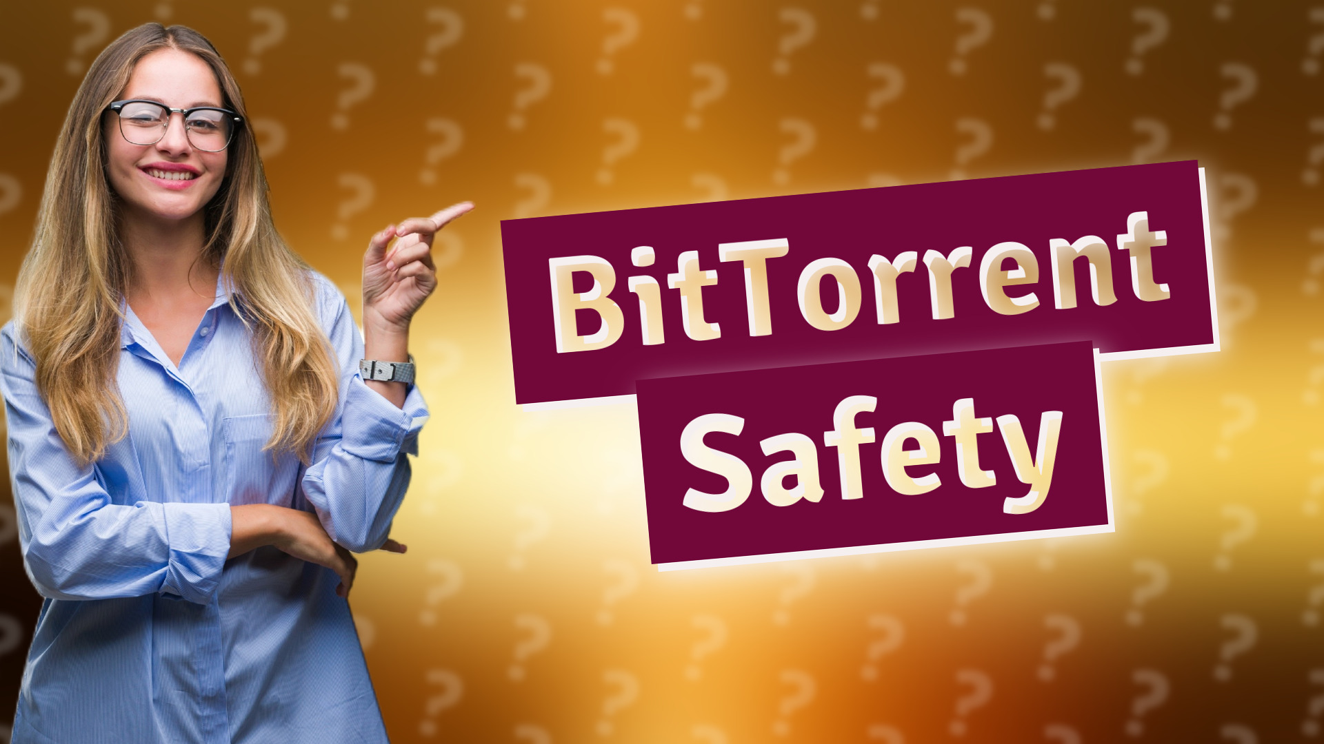 BitTorrent Safety