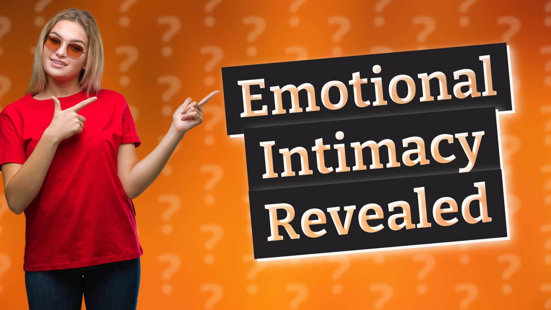 Emotional Intimacy Revealed