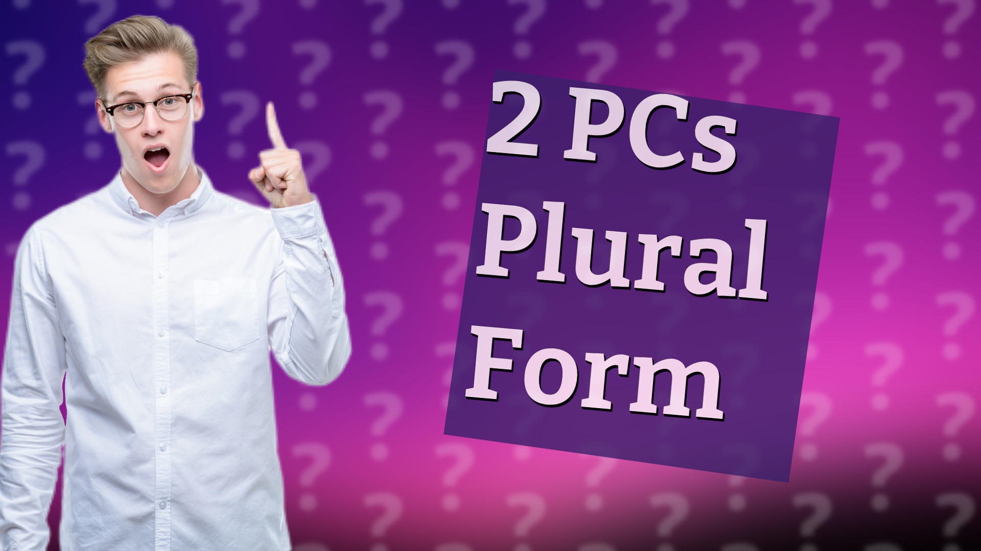 2 PCs Plural Form