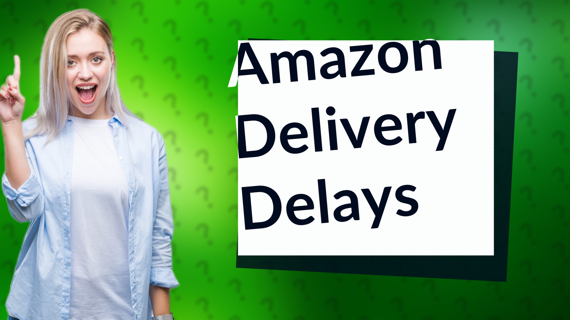 Amazon Delivery Delays