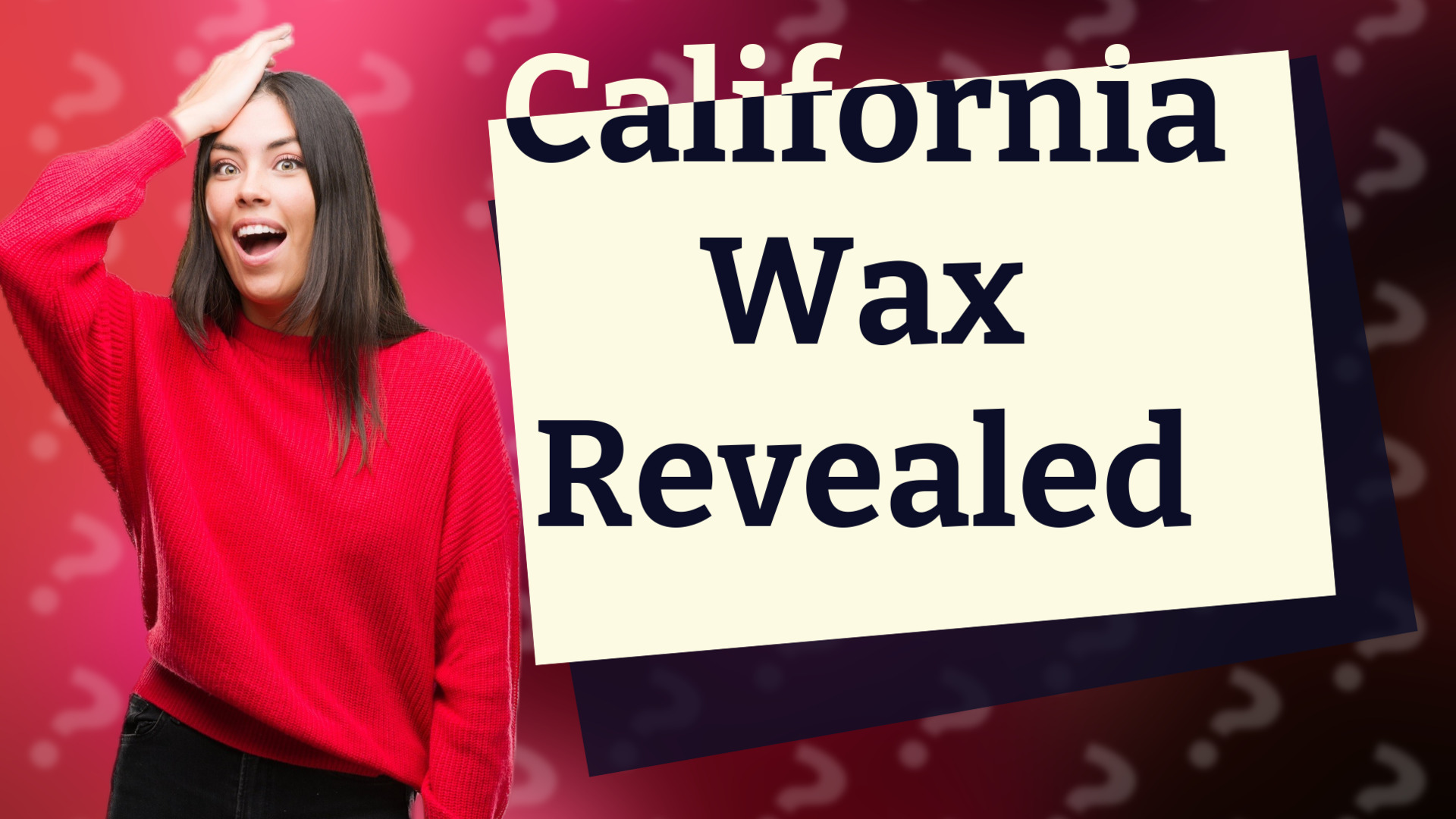 California Wax Revealed