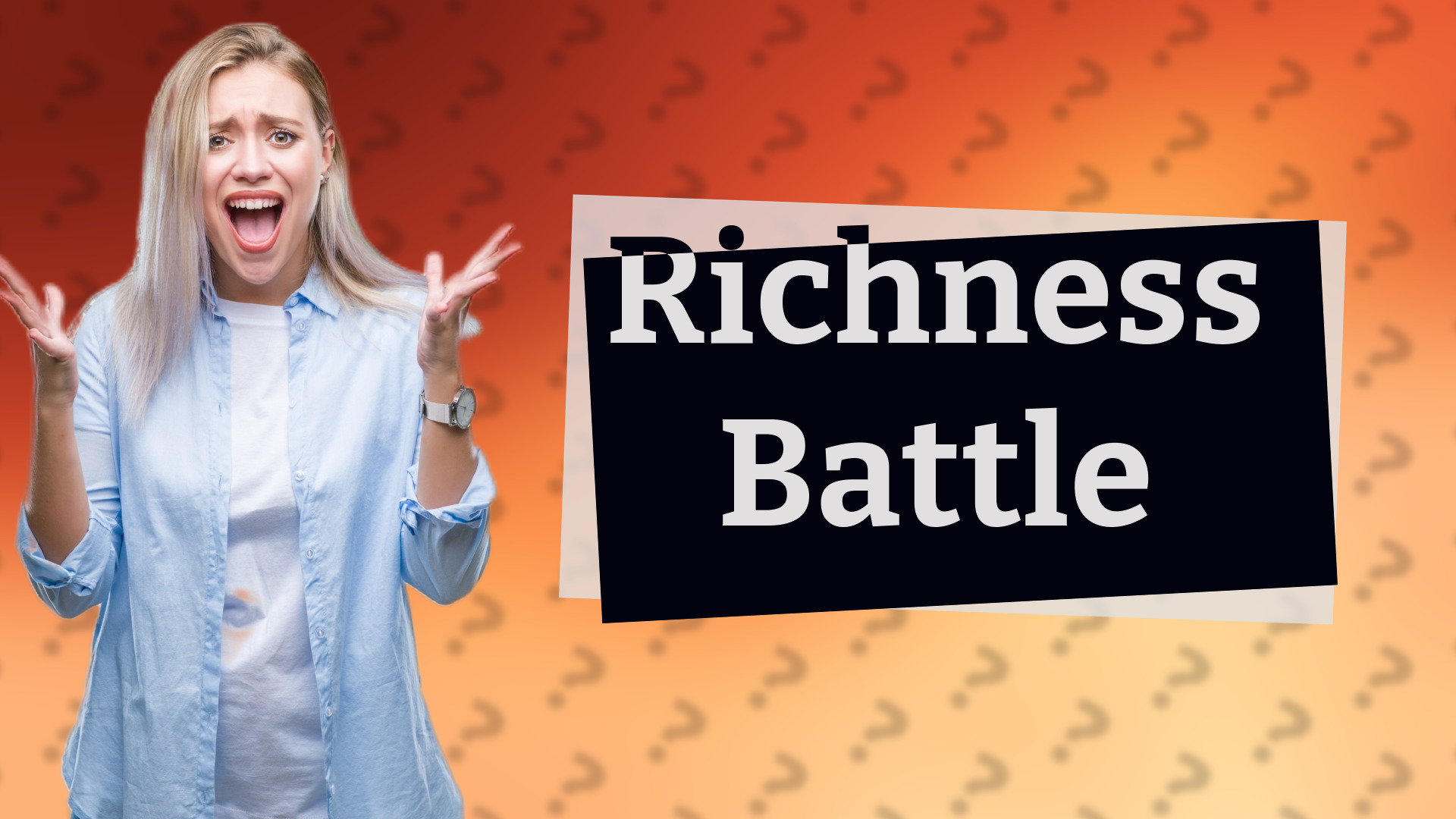 Richness Battle