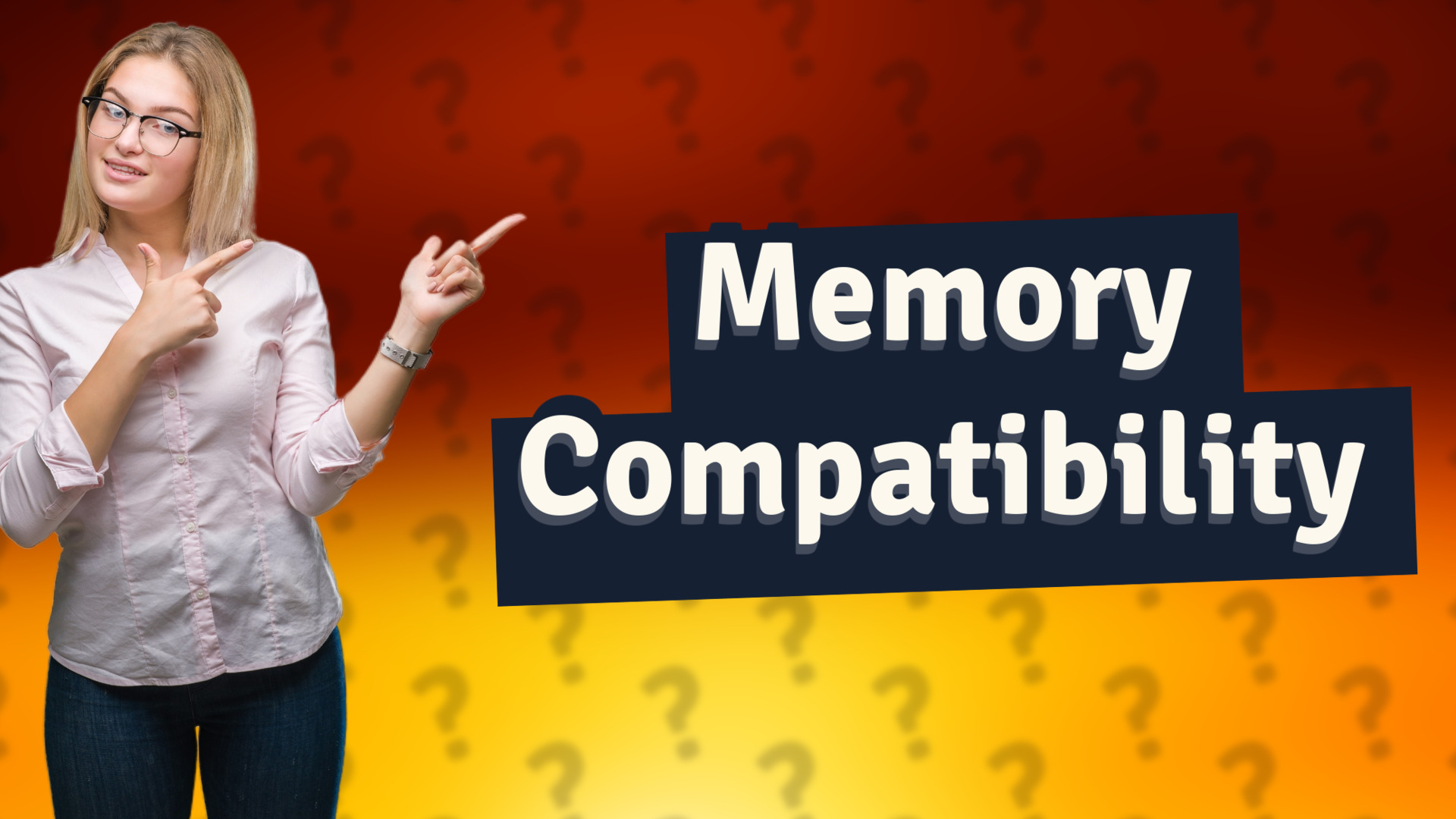 Memory Compatibility
