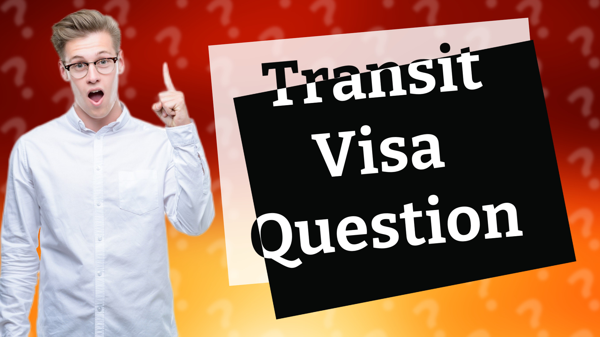 Transit Visa Question