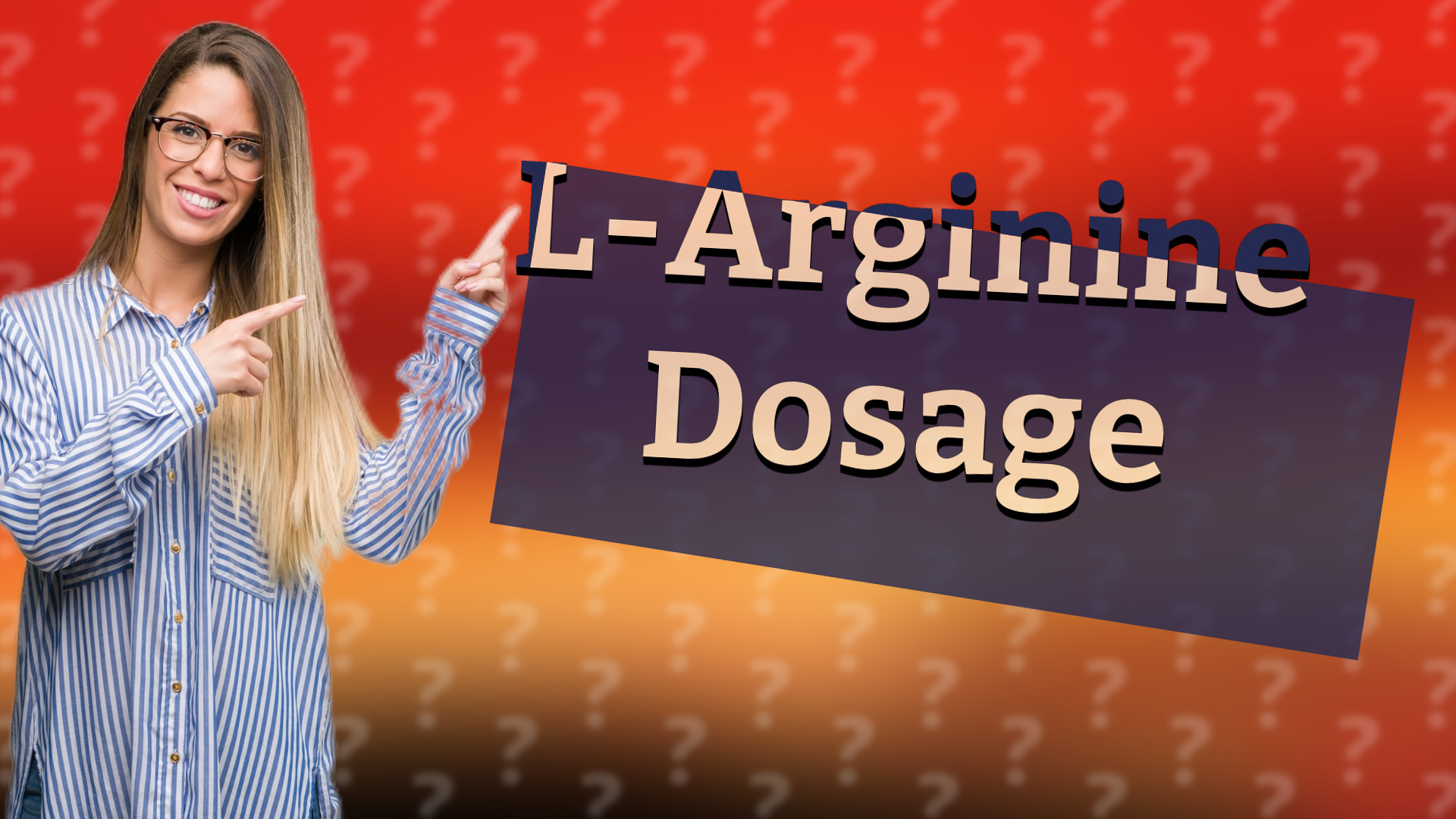 L-Arginine Dosage