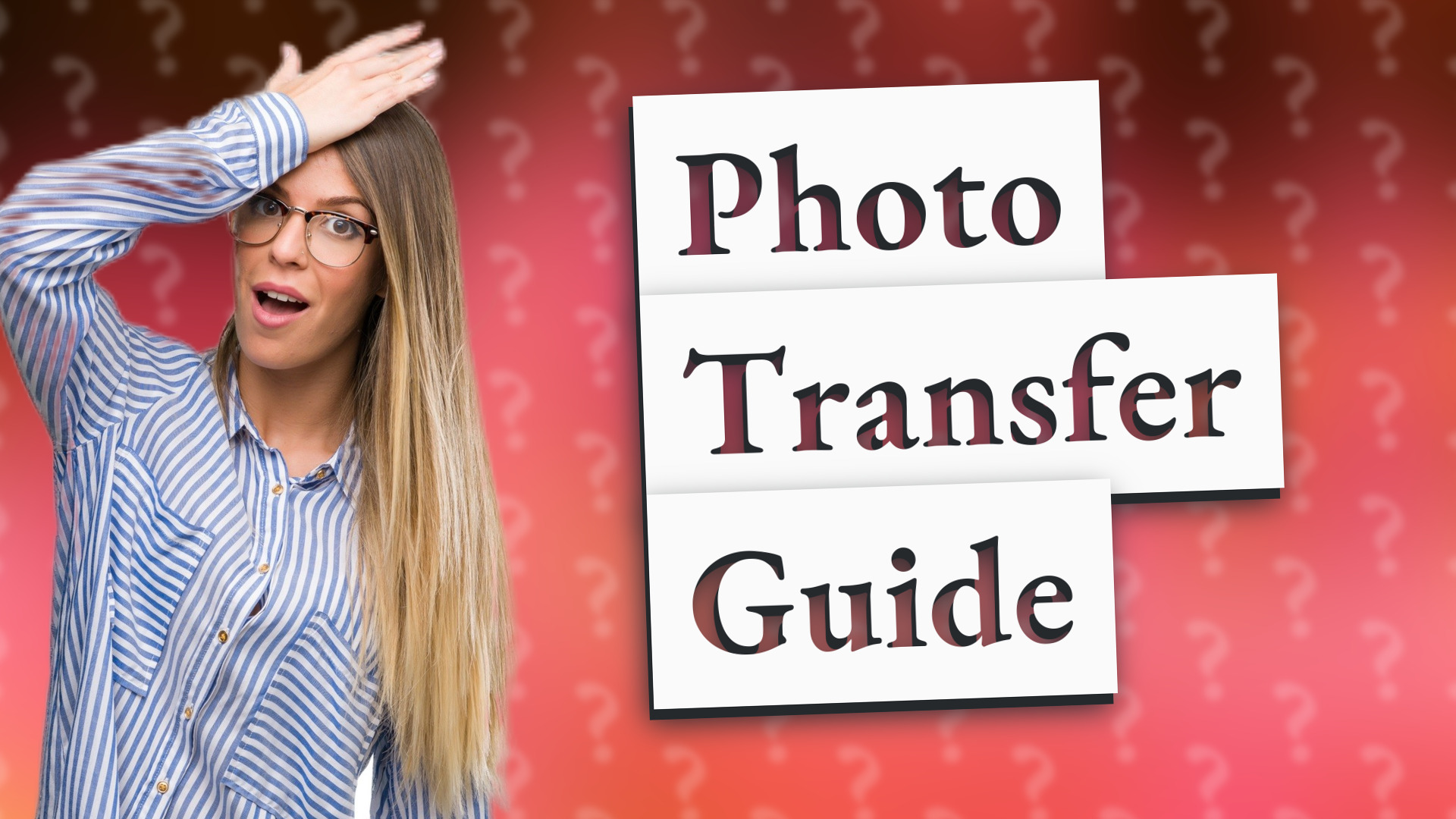 Photo Transfer Guide