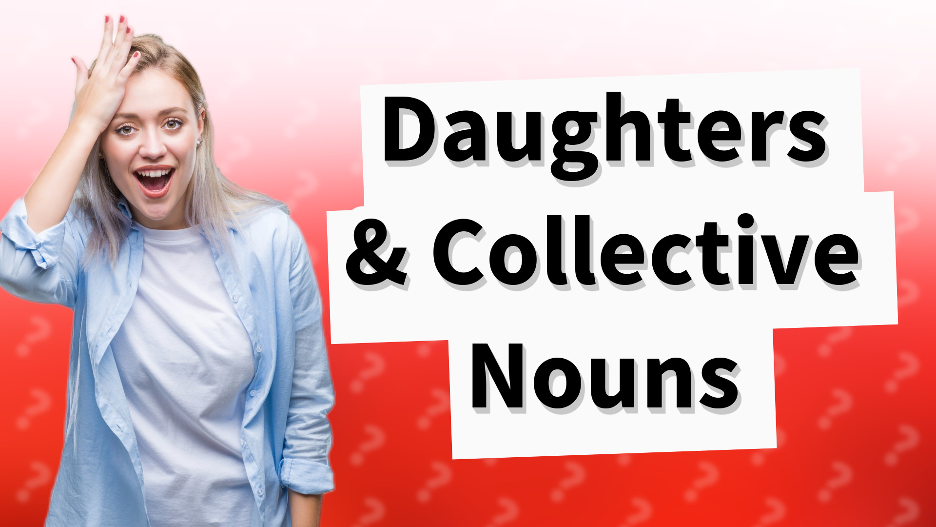 Daughters & Collective Nouns