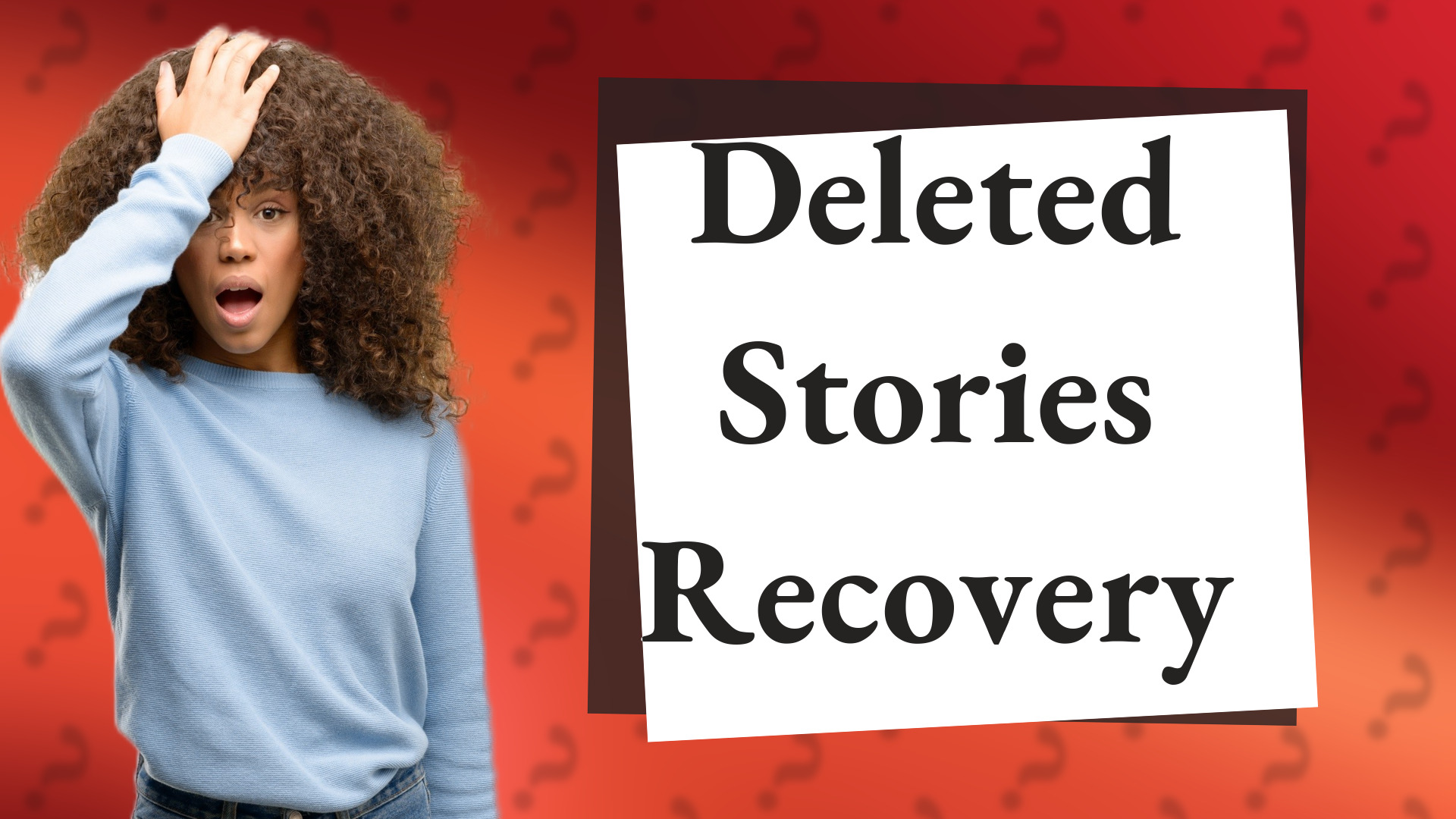 Deleted Stories Recovery