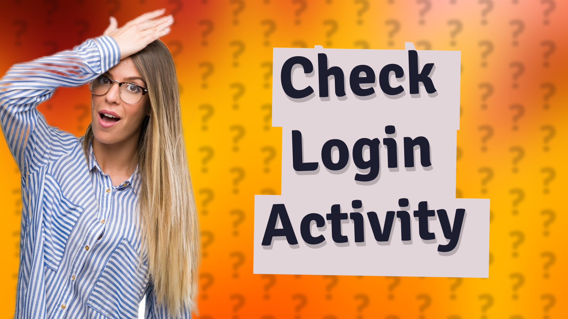 Check Login Activity