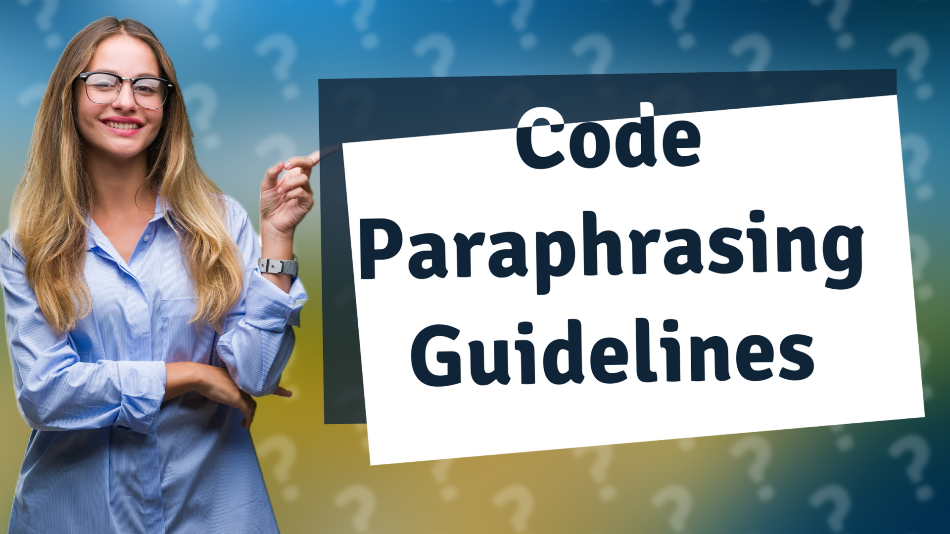 Code Paraphrasing Guidelines