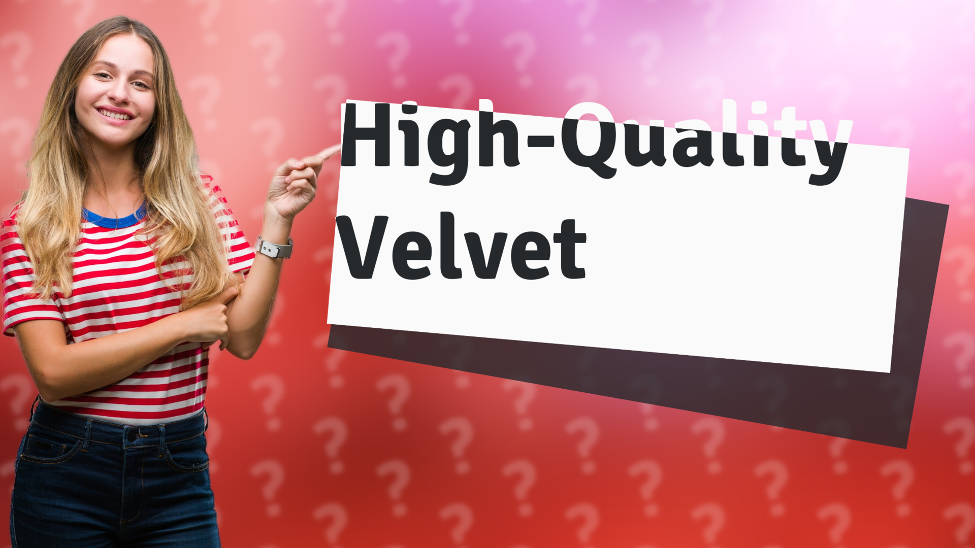 High-Quality Velvet