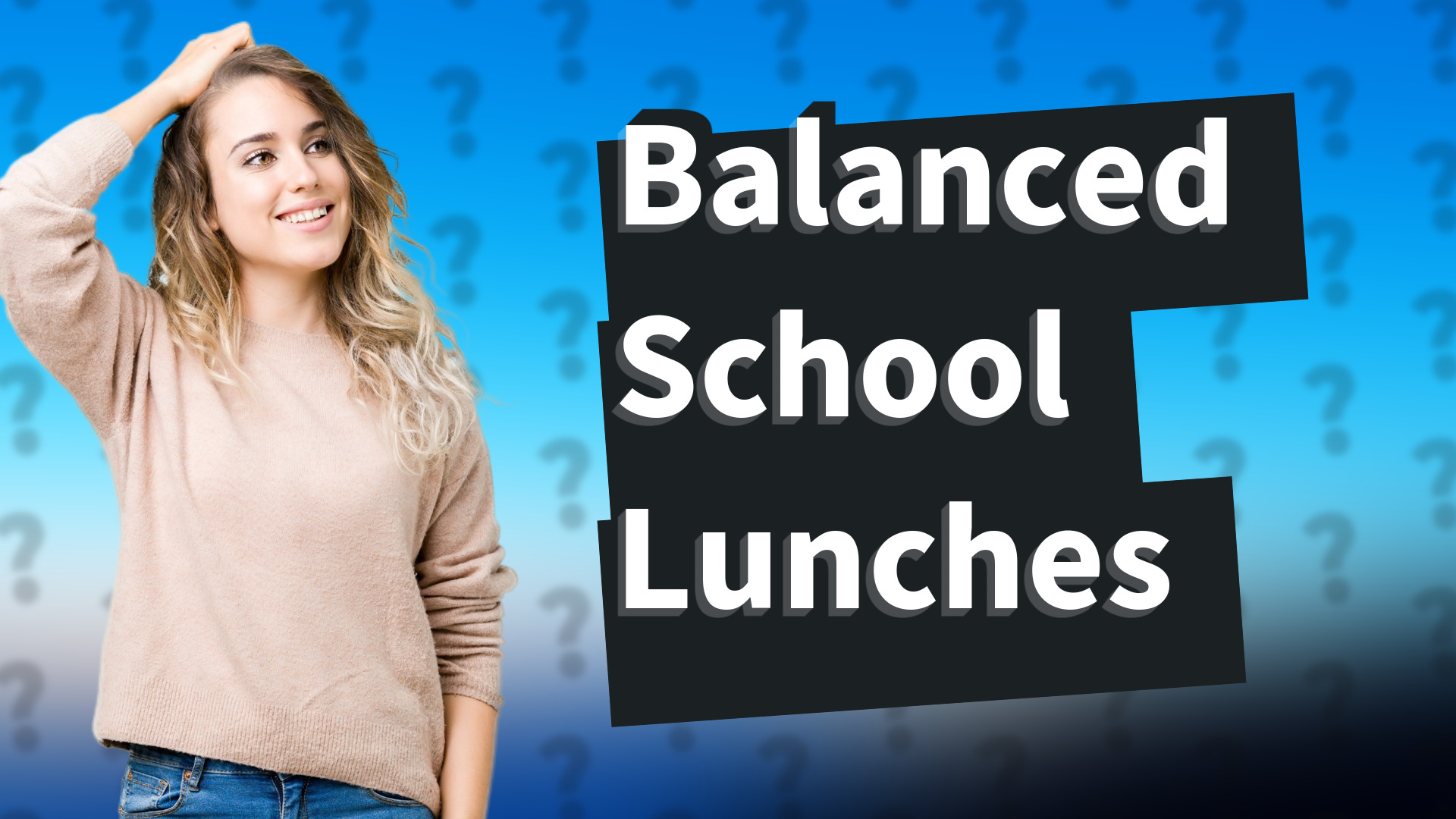 Balanced School Lunches