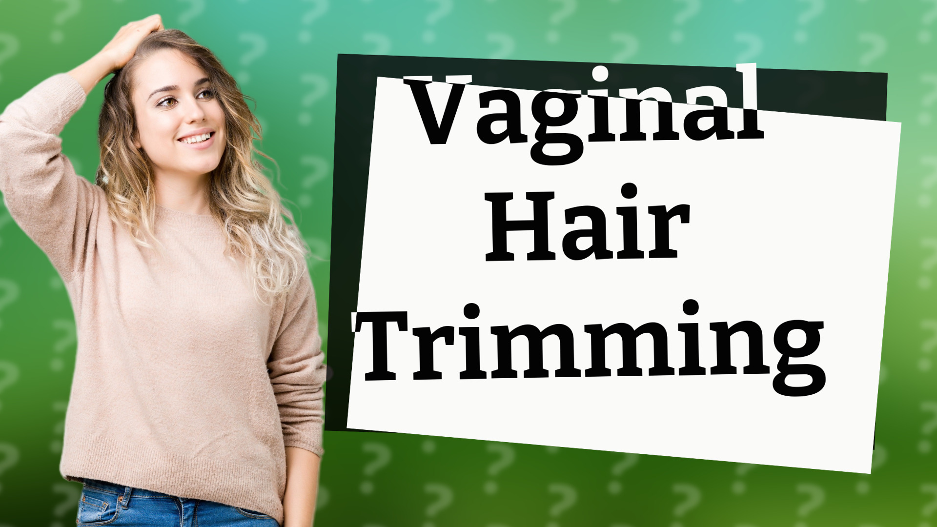 Vaginal Hair Trimming