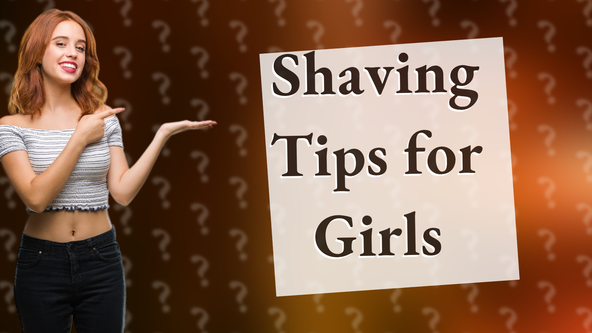 Shaving Tips for Girls