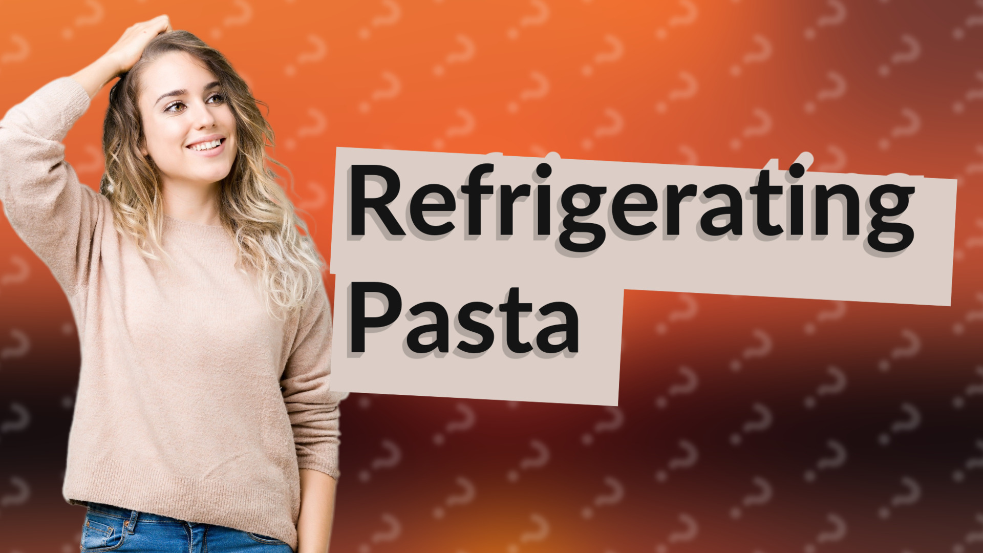 Refrigerating Pasta