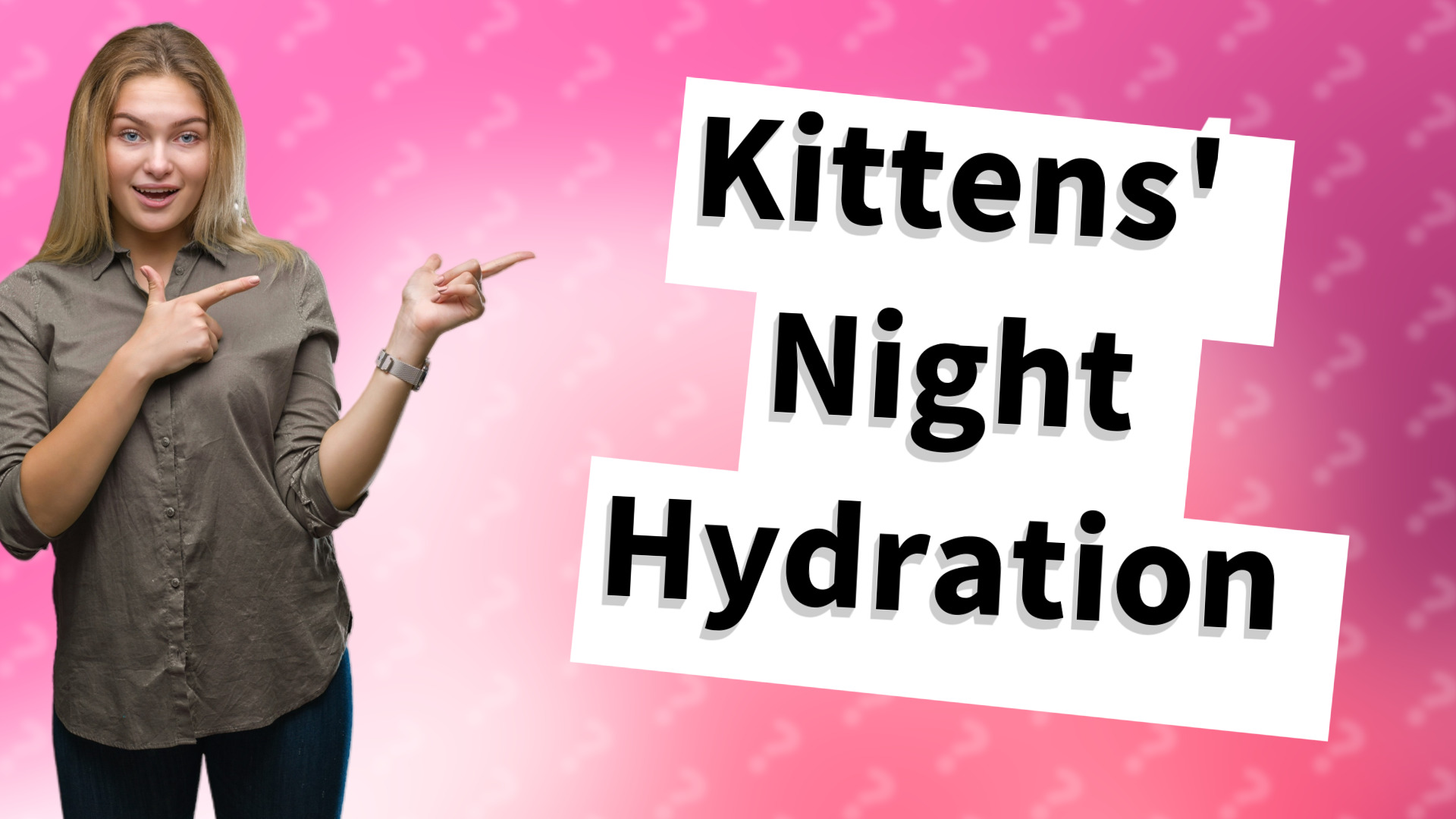 Kittens' Night Hydration