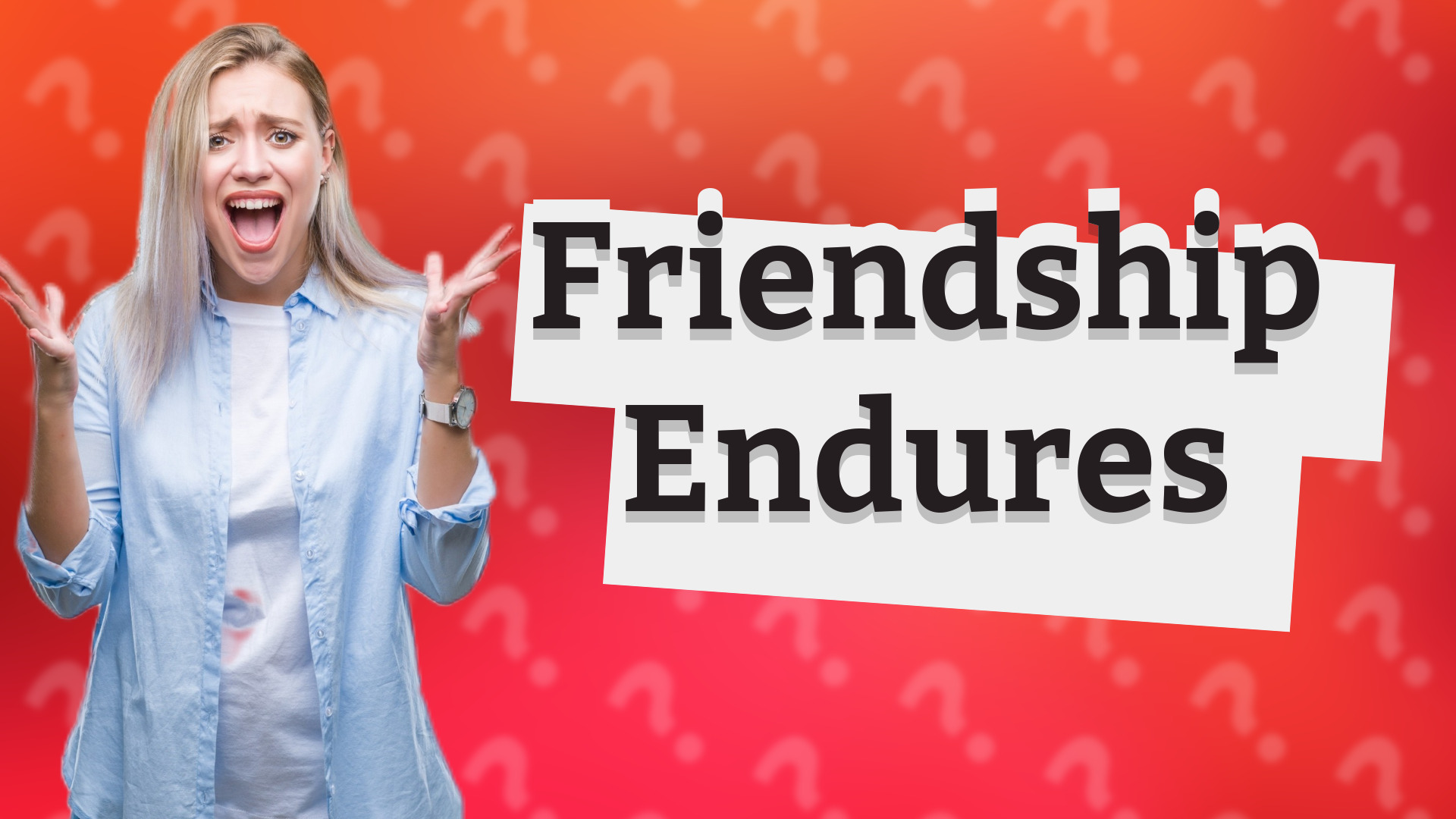 Friendship Endures