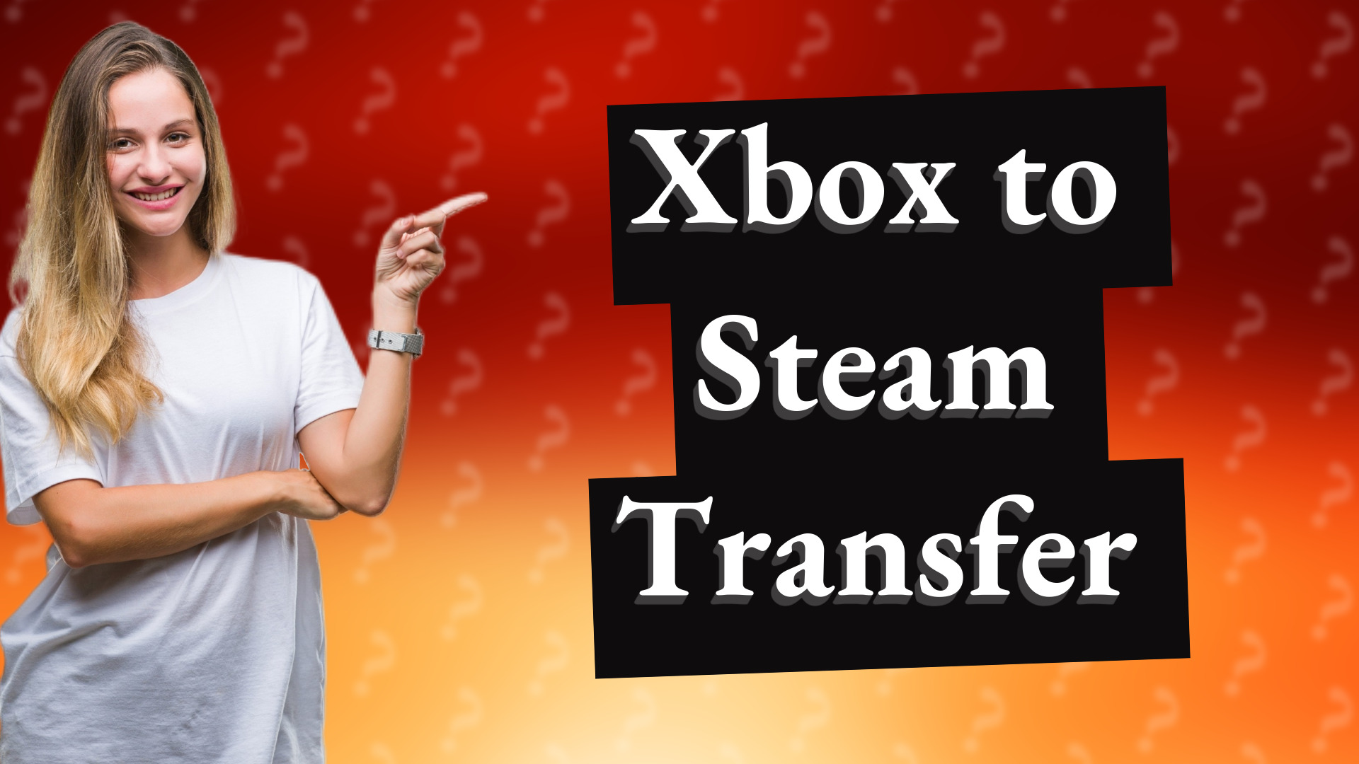 Xbox to Steam Transfer