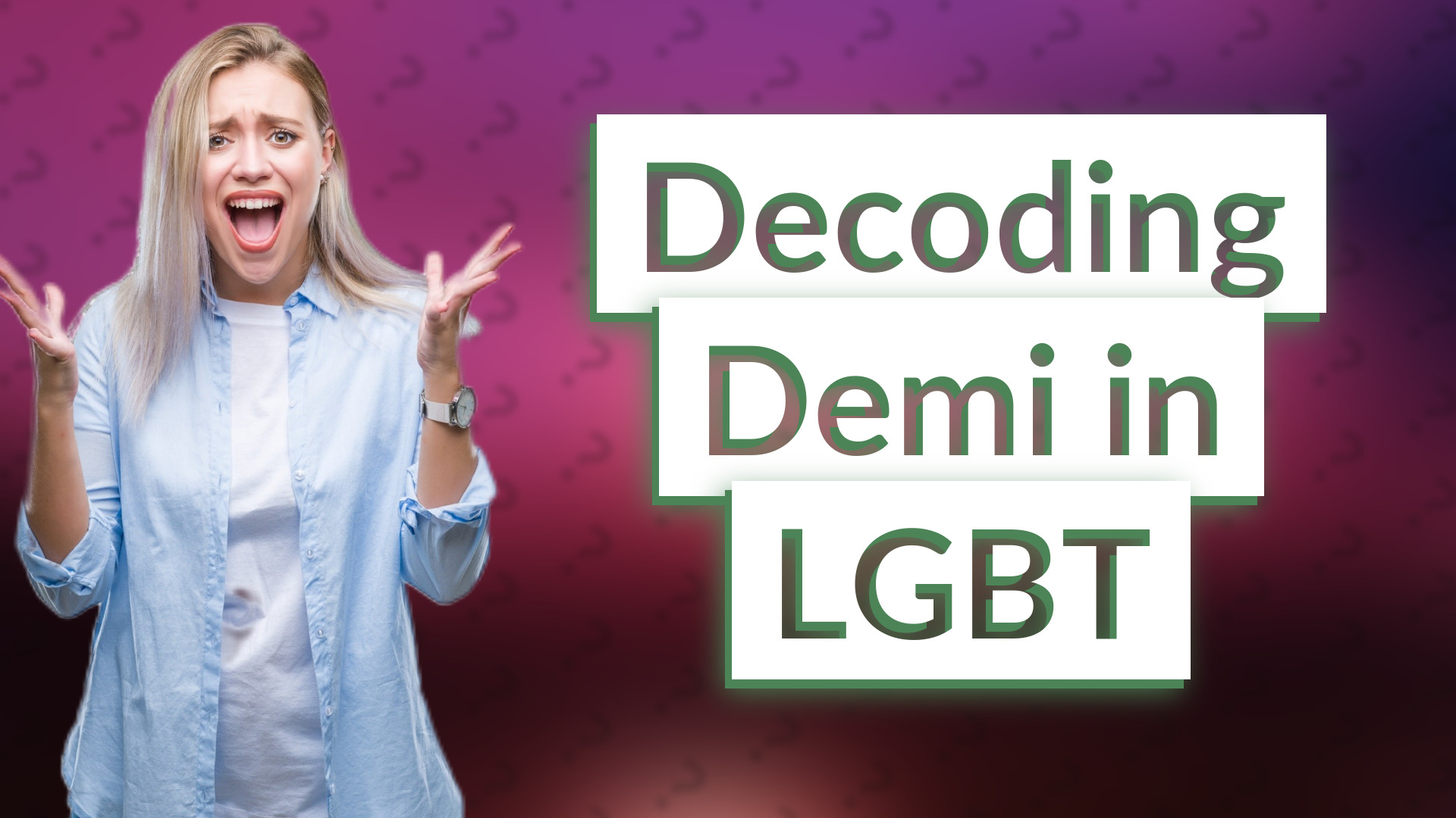 Decoding Demi in LGBT