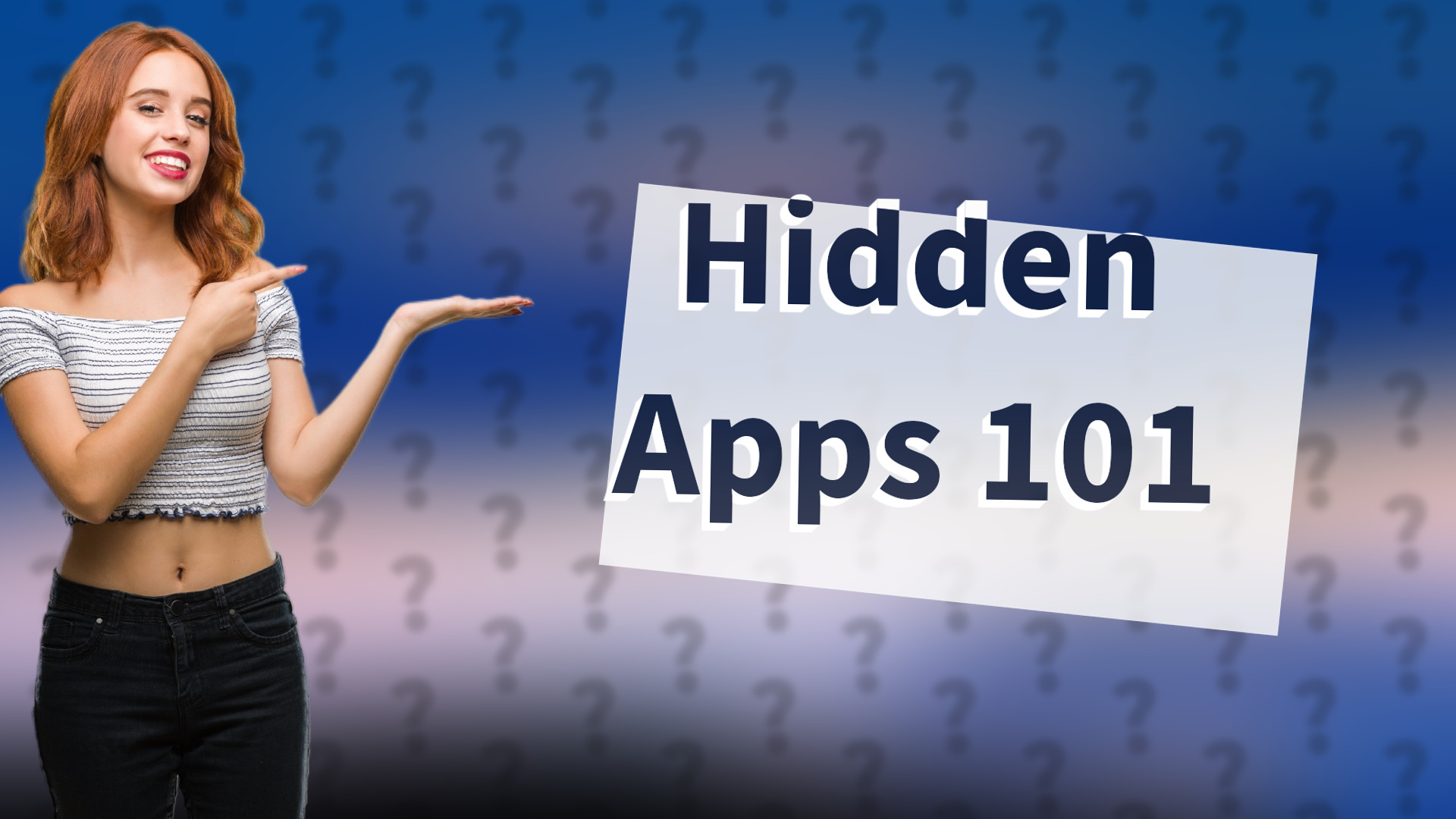 Hidden Apps 101