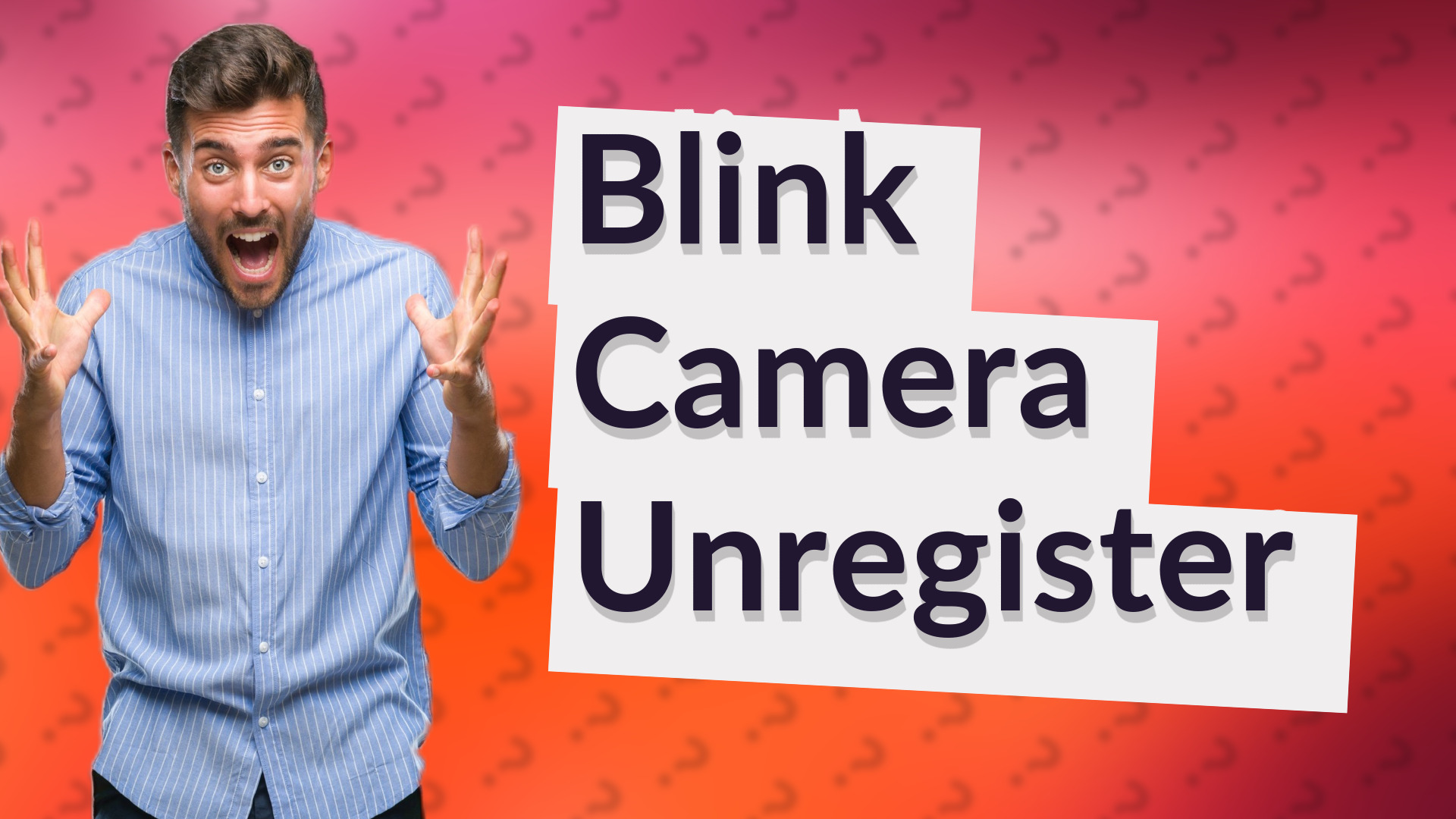 Blink Camera Unregister