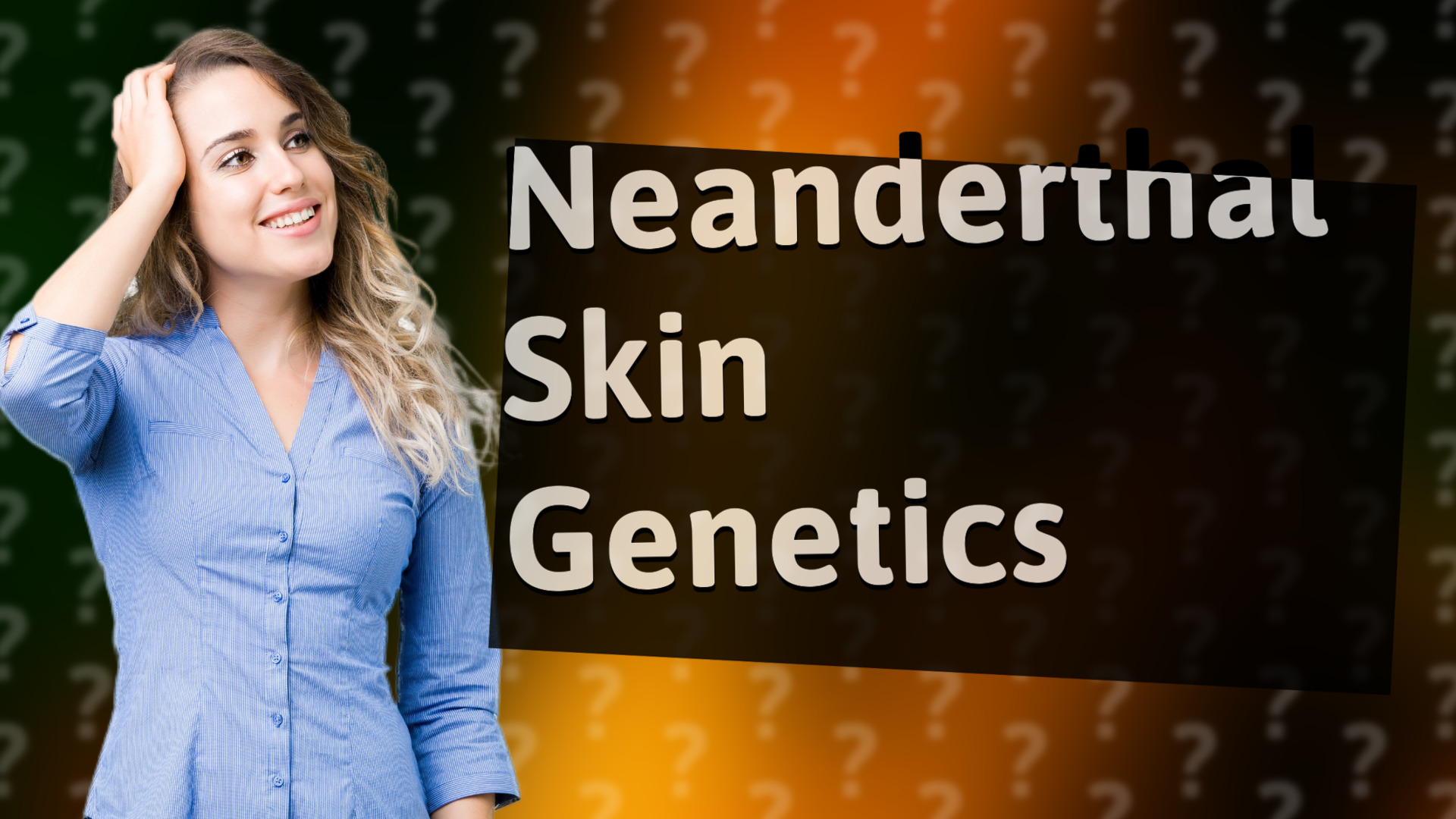 Neanderthal Skin Genetics