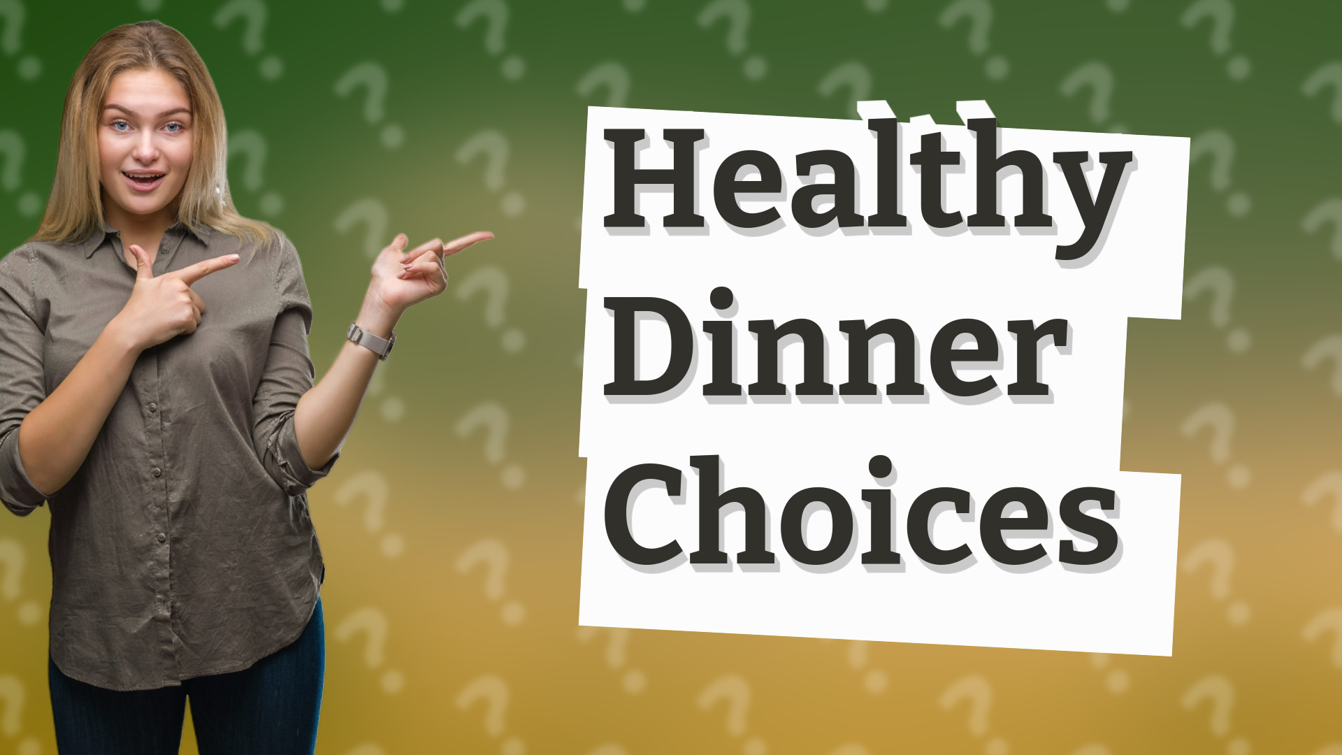 Healthy Dinner Choices