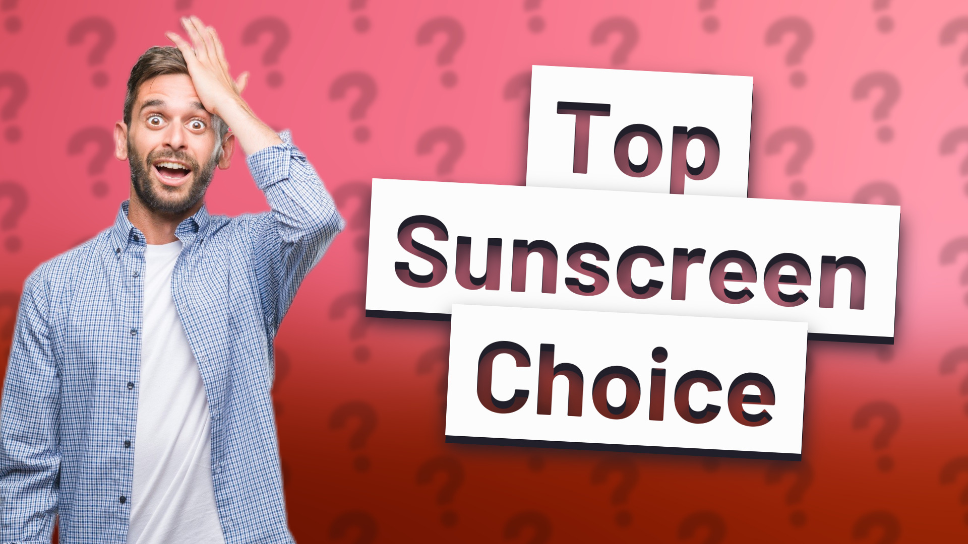 Top Sunscreen Choice