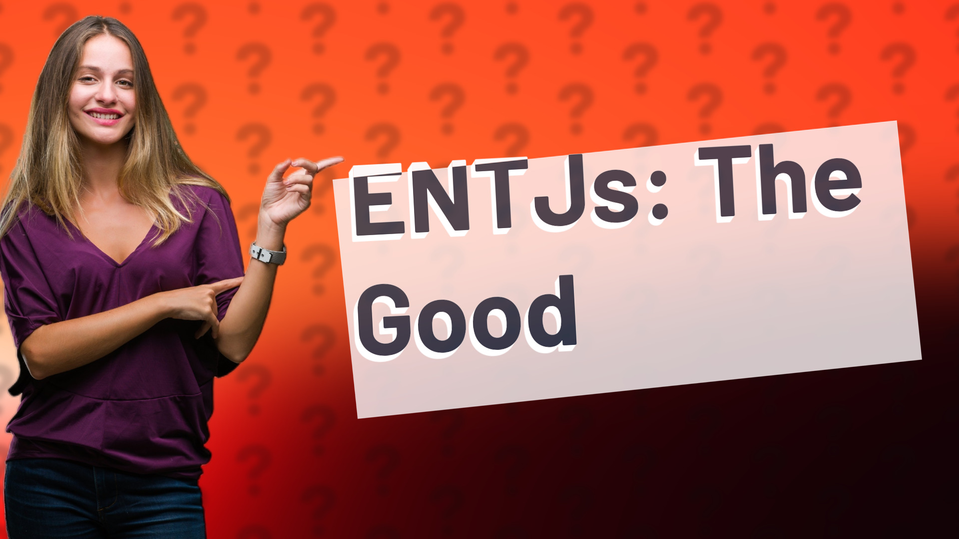 ENTJs: The Good