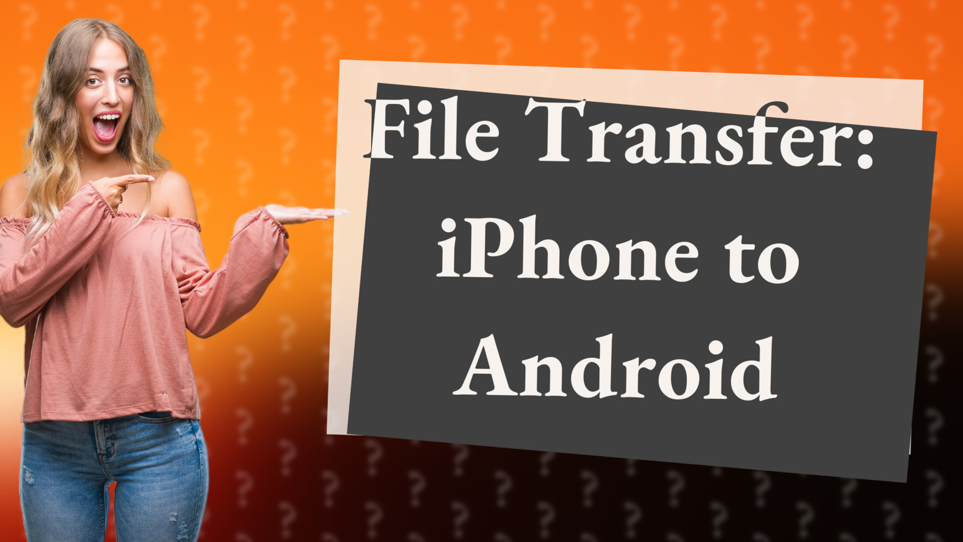 File Transfer: iPhone to Android