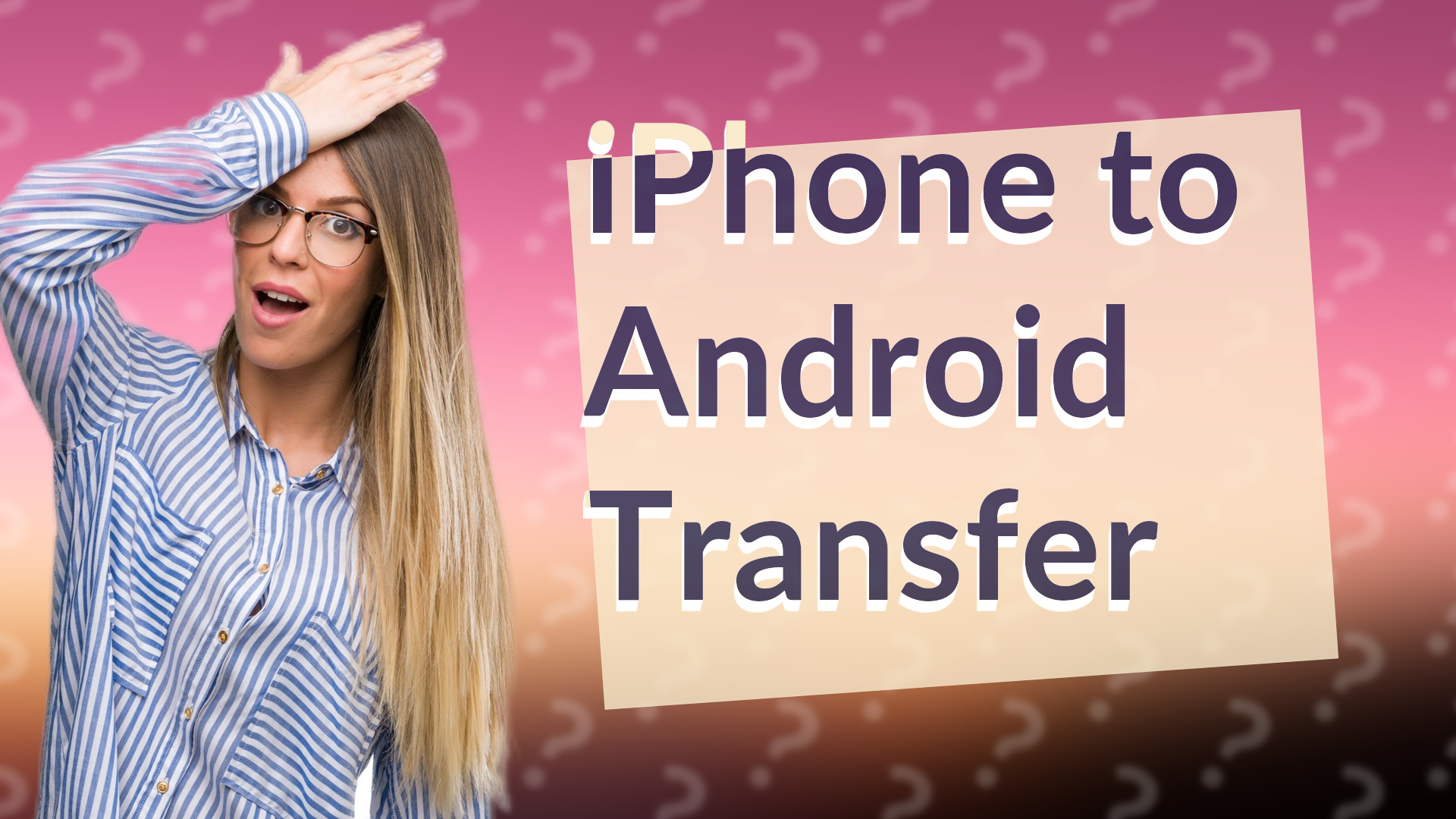 iPhone to Android Transfer