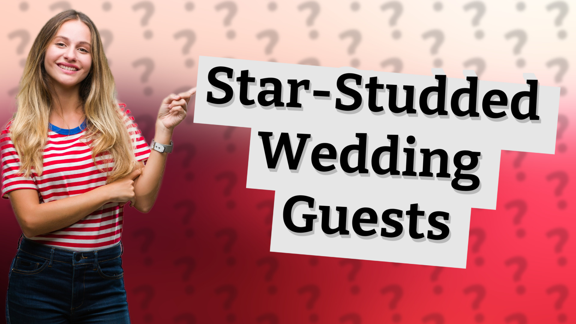 Star-Studded Wedding Guests