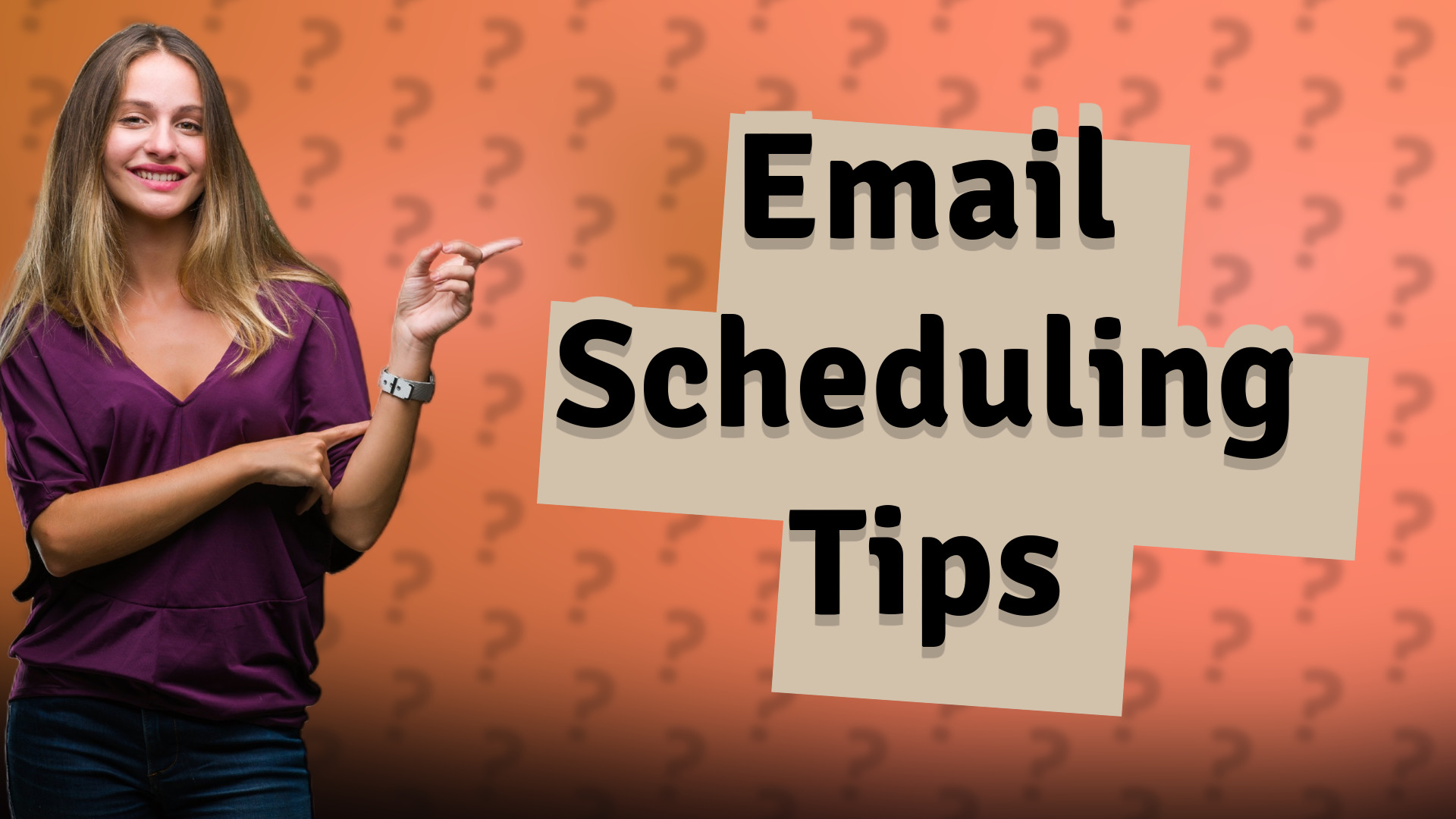 Email Scheduling Tips