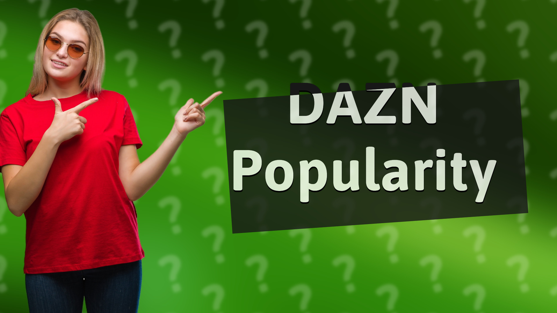 DAZN Popularity