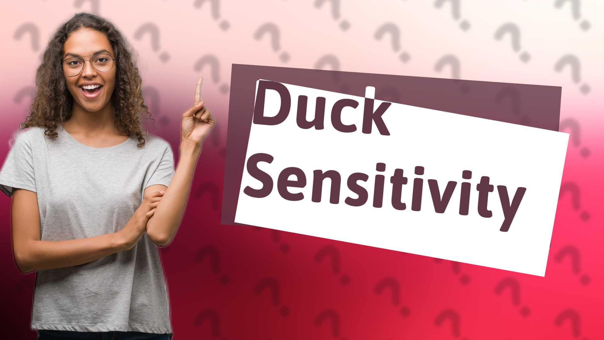 Duck Sensitivity
