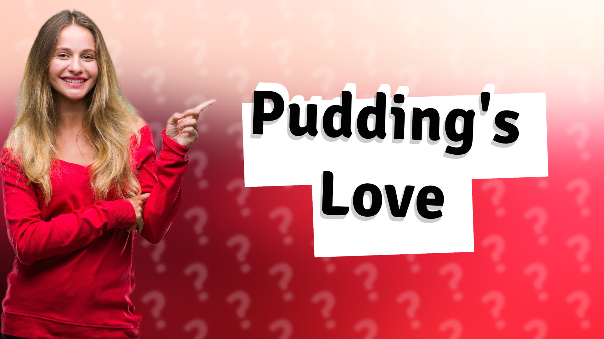 Pudding's Love