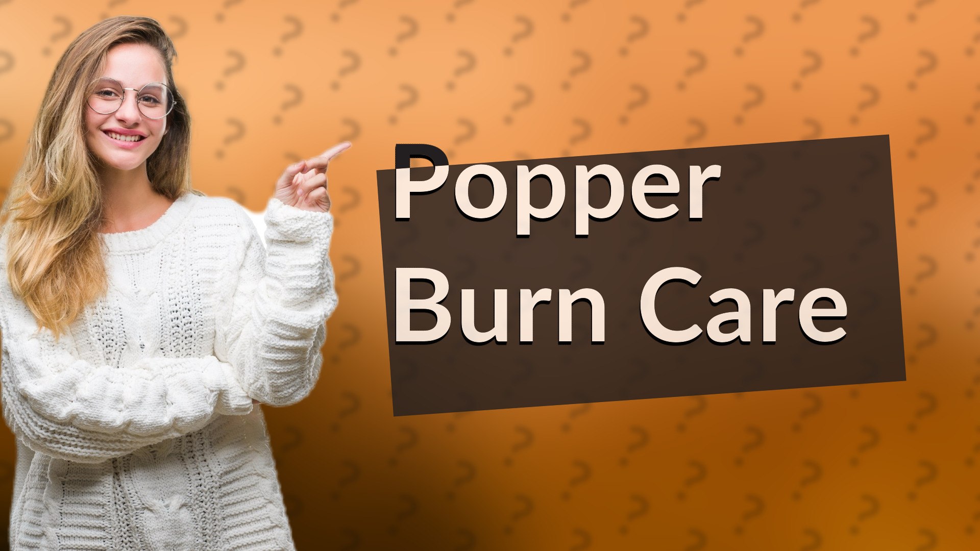 Popper Burn Care